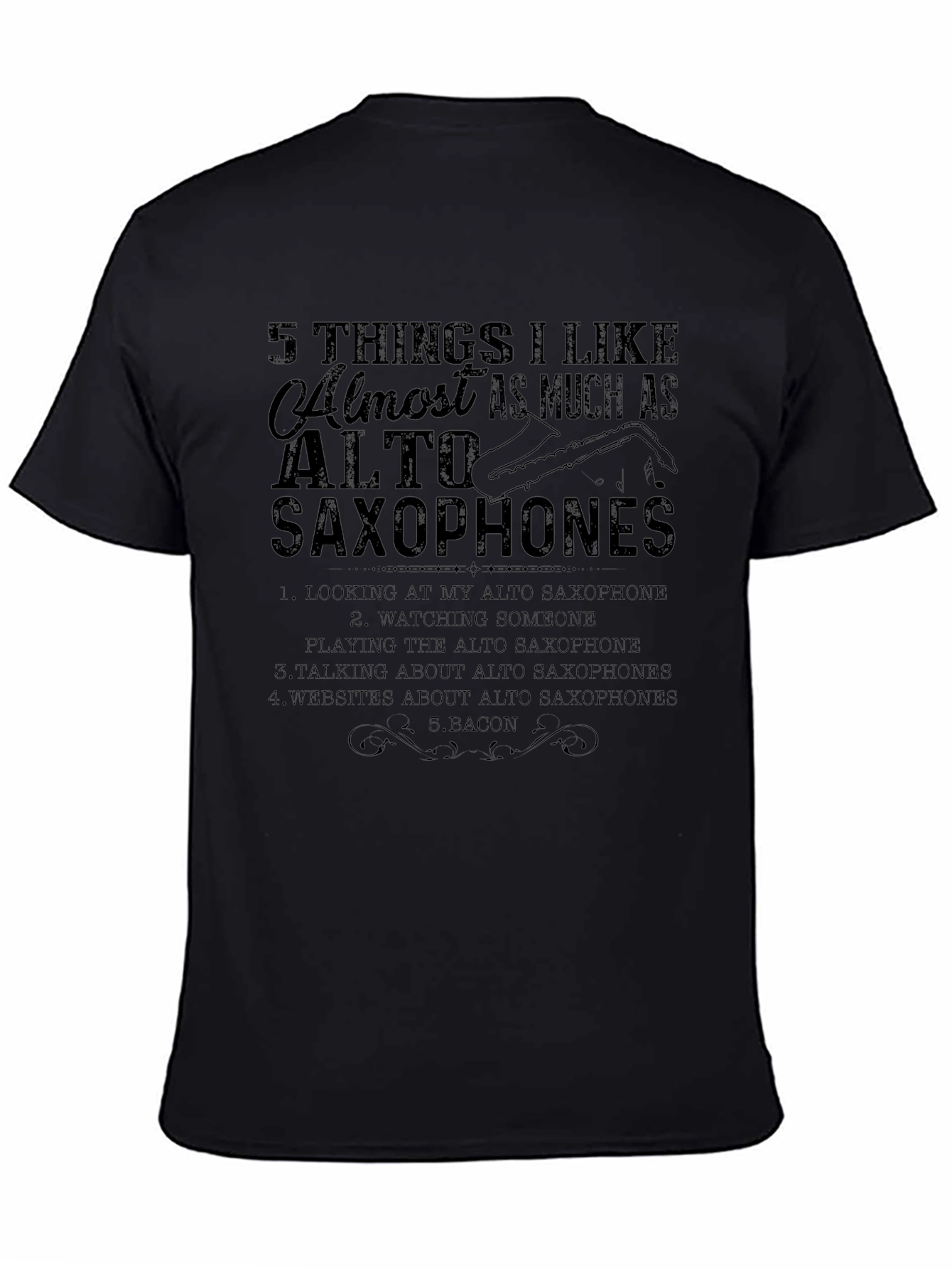 Alto Saxophone Lover T-Shirt: 5 Things I Like