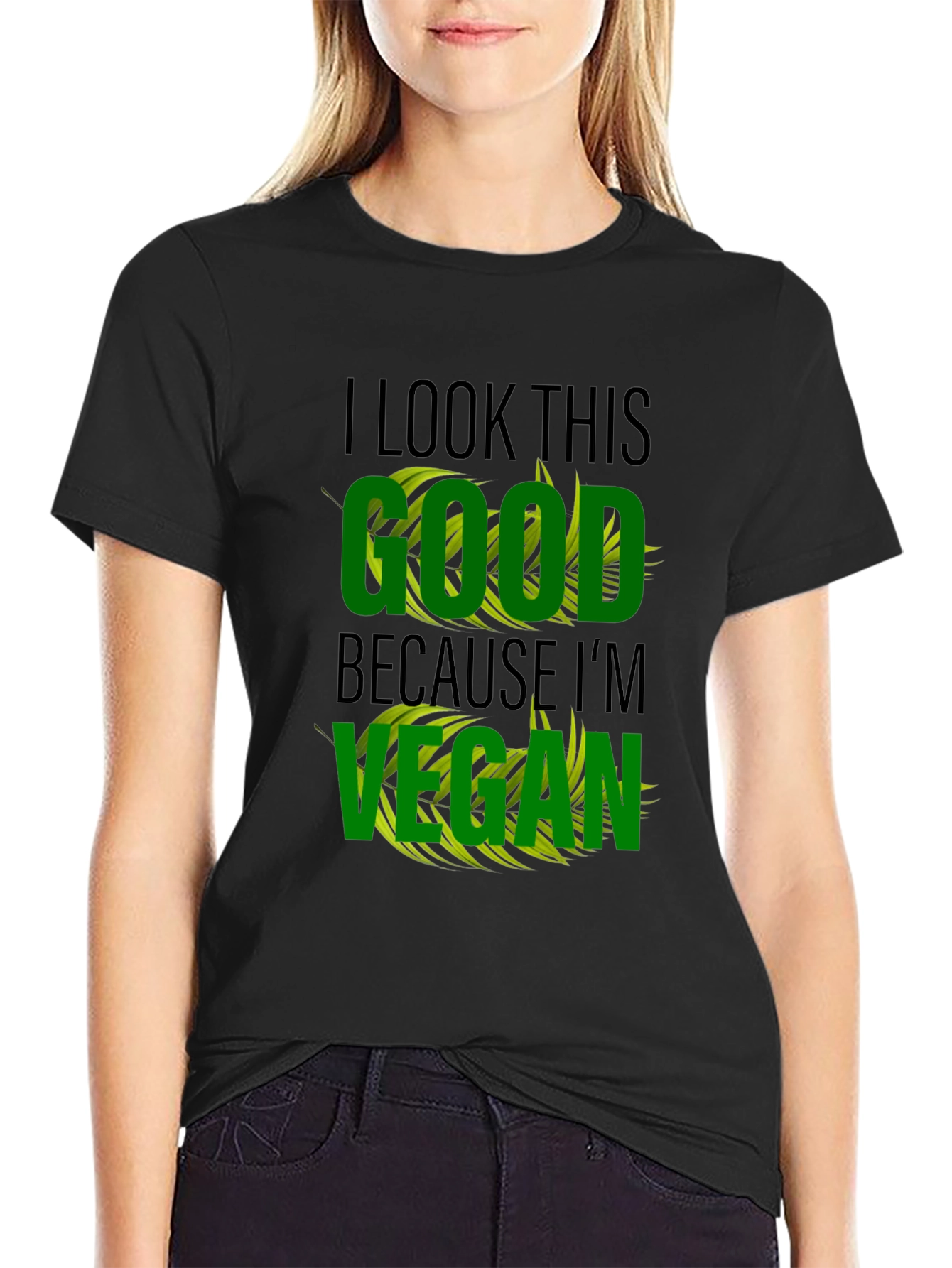 Vegan Lifestyle T-Shirt - I Look This Good