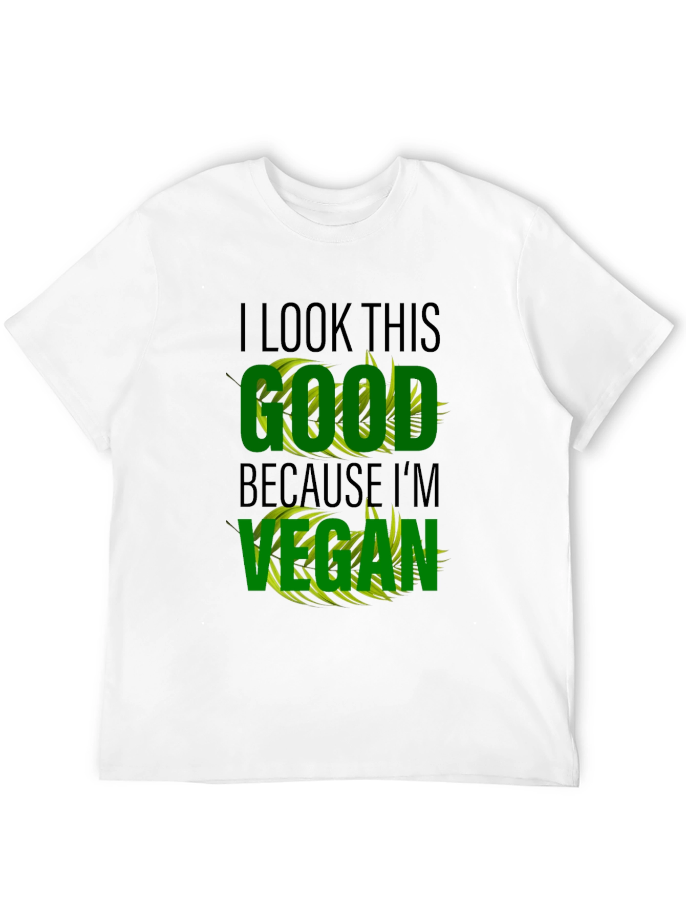 Vegan Lifestyle T-Shirt - I Look This Good