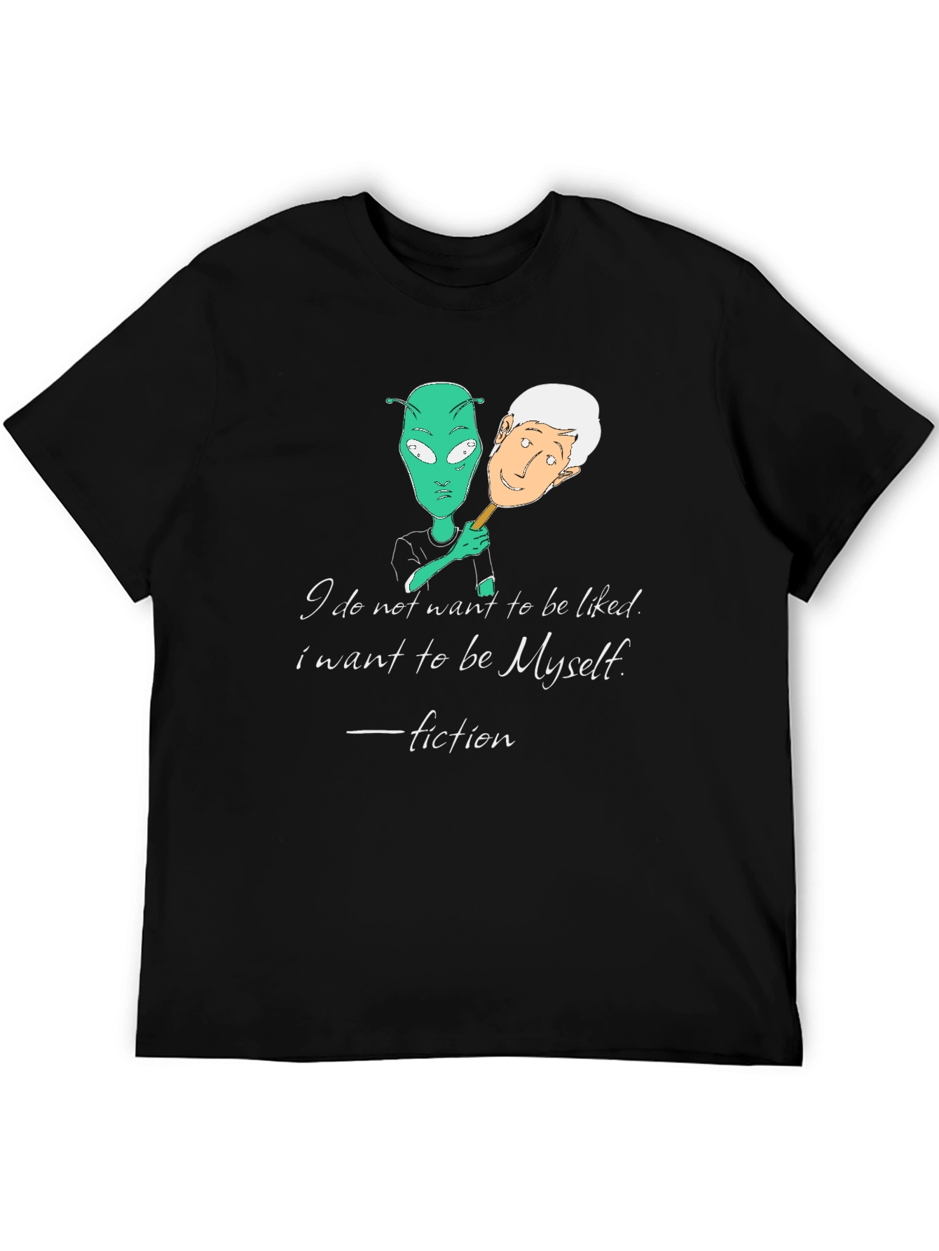 Alien Identity Black T-Shirt - Be Yourself Fiction Quote