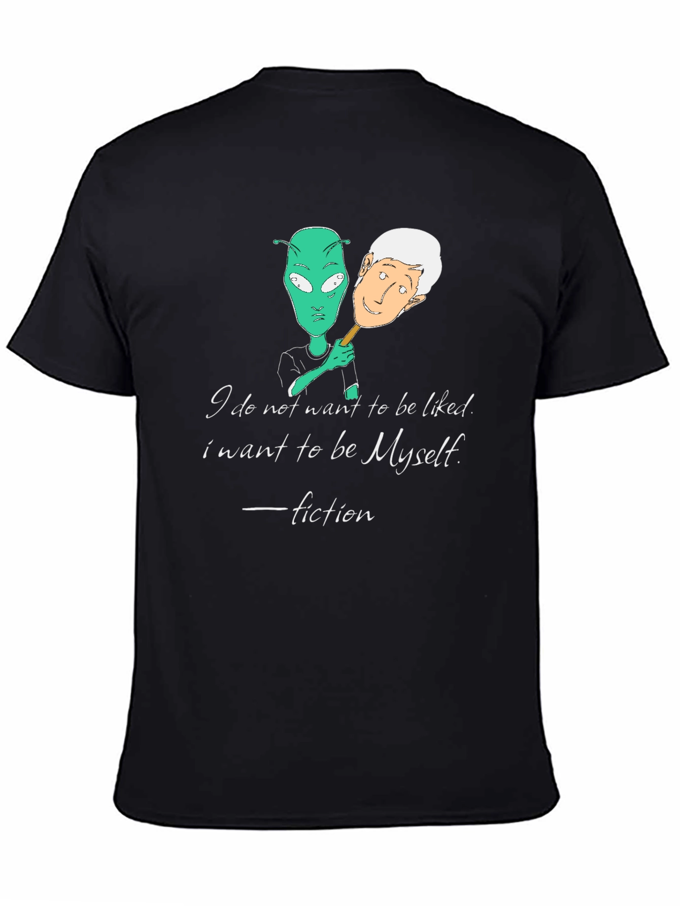 Alien Identity Black T-Shirt - Be Yourself Fiction Quote