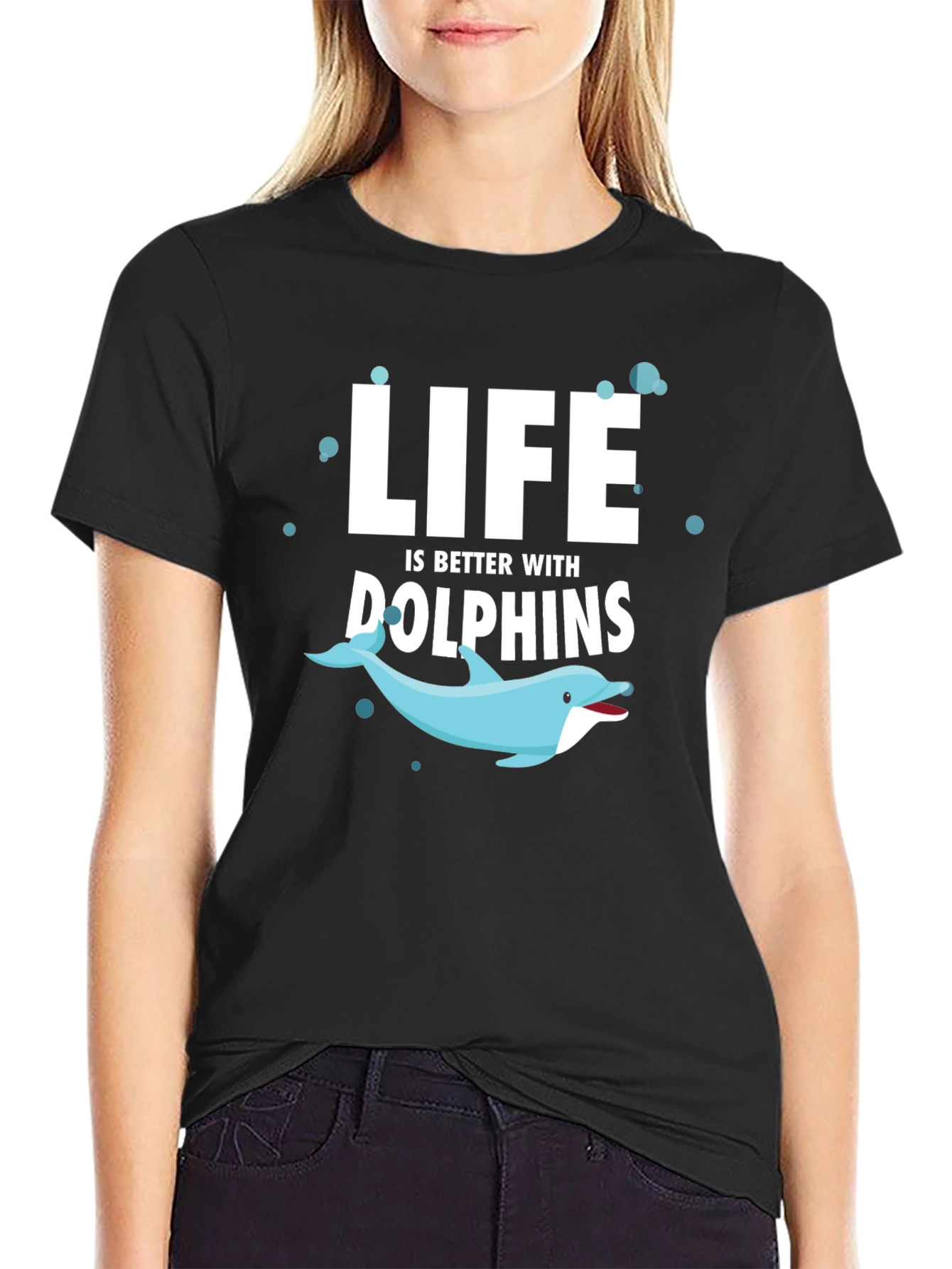 Life is Better With Dolphins T-Shirt