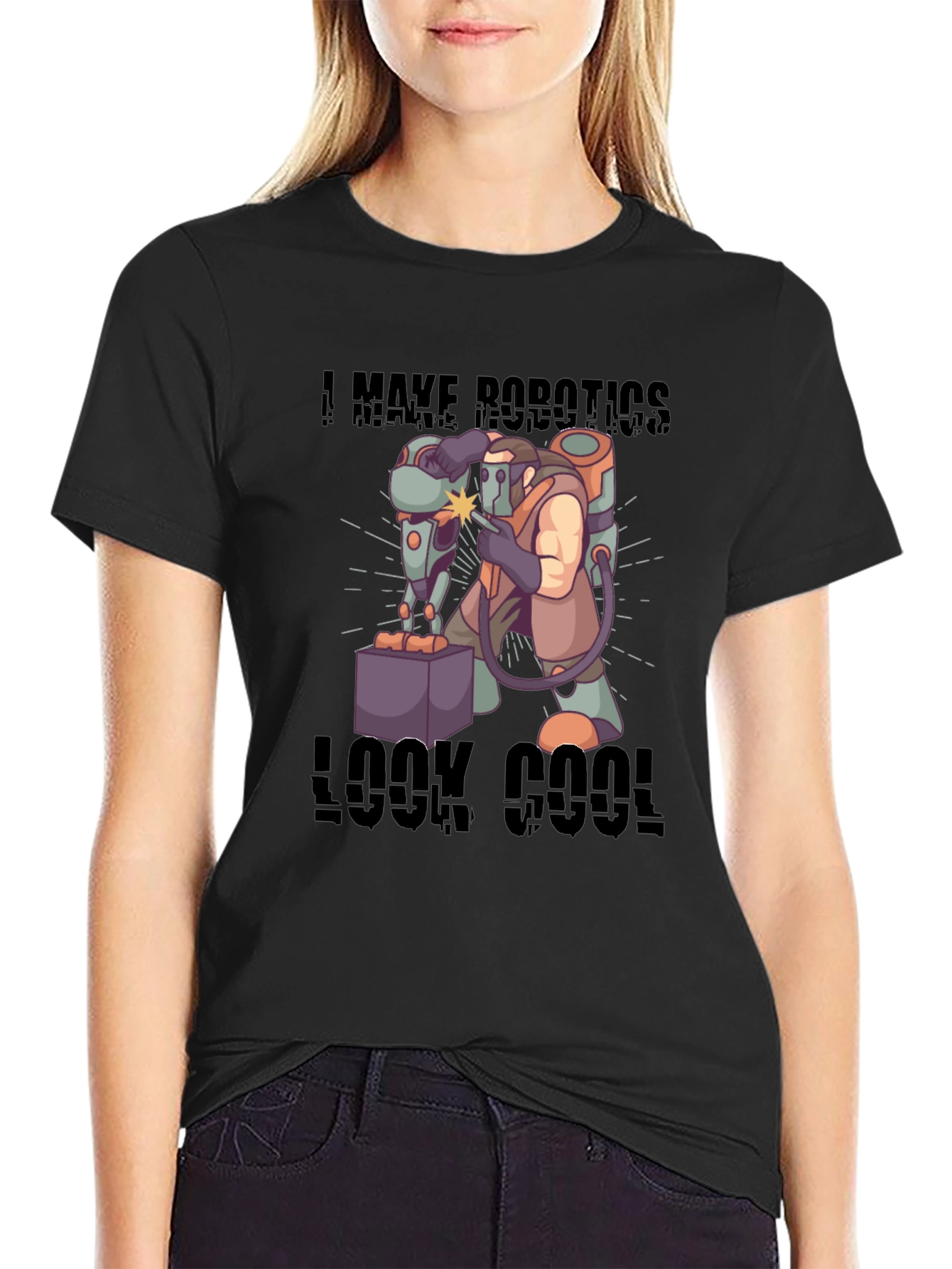 I Make Robotics Look Cool T-Shirt