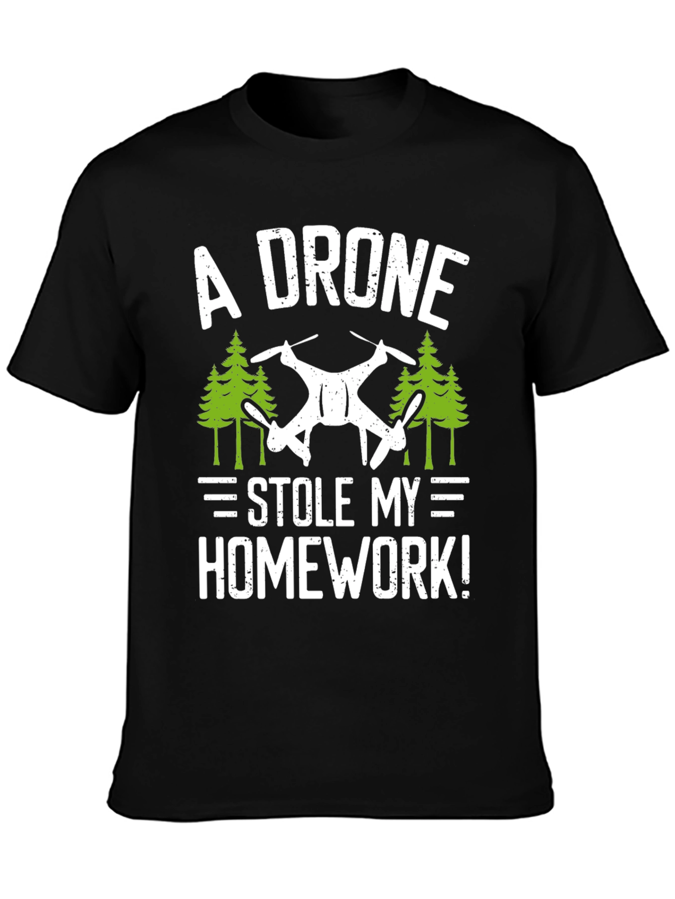A Drone Stole My Homework! T-Shirt