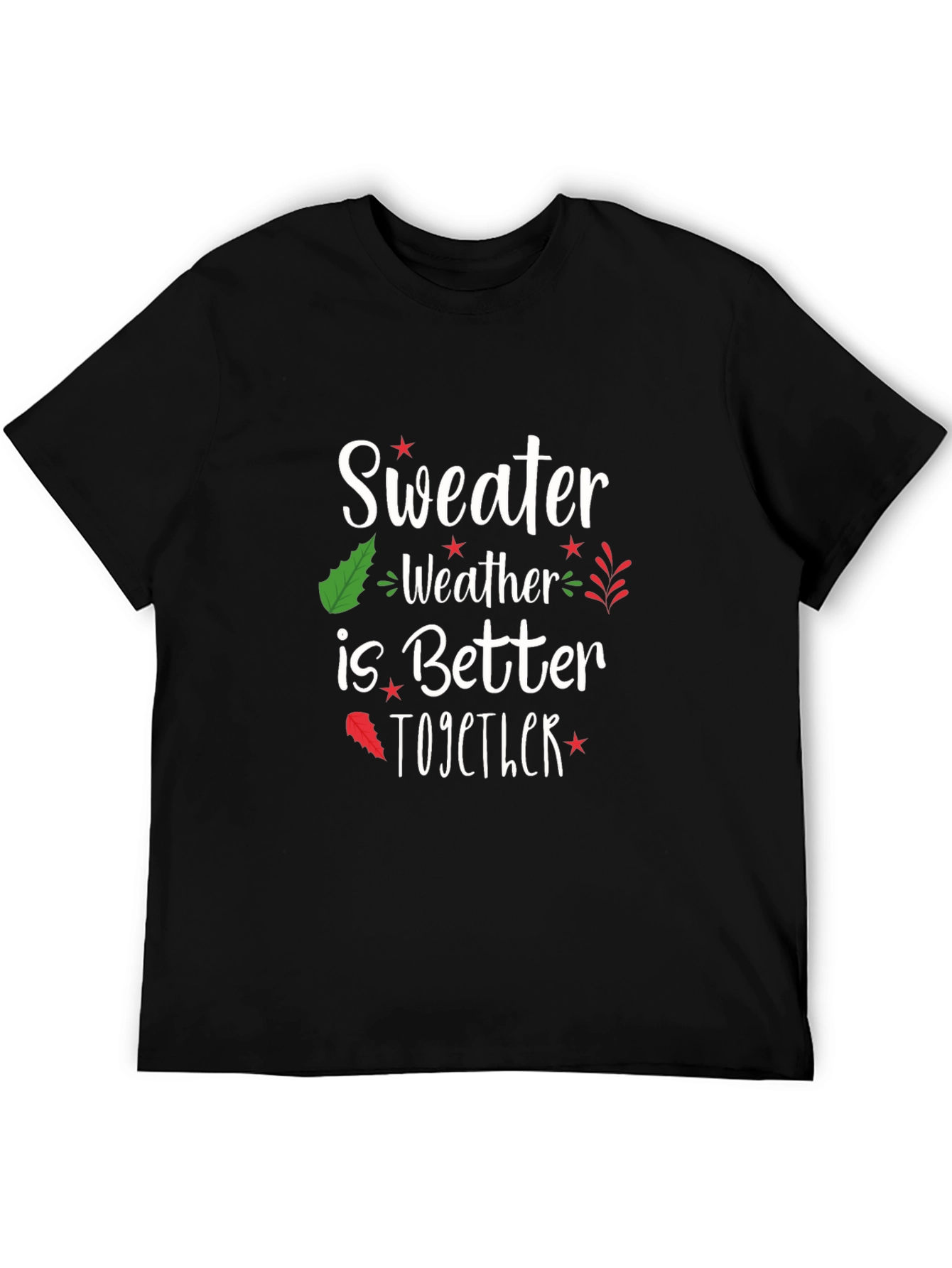 Sweater Weather T-Shirt