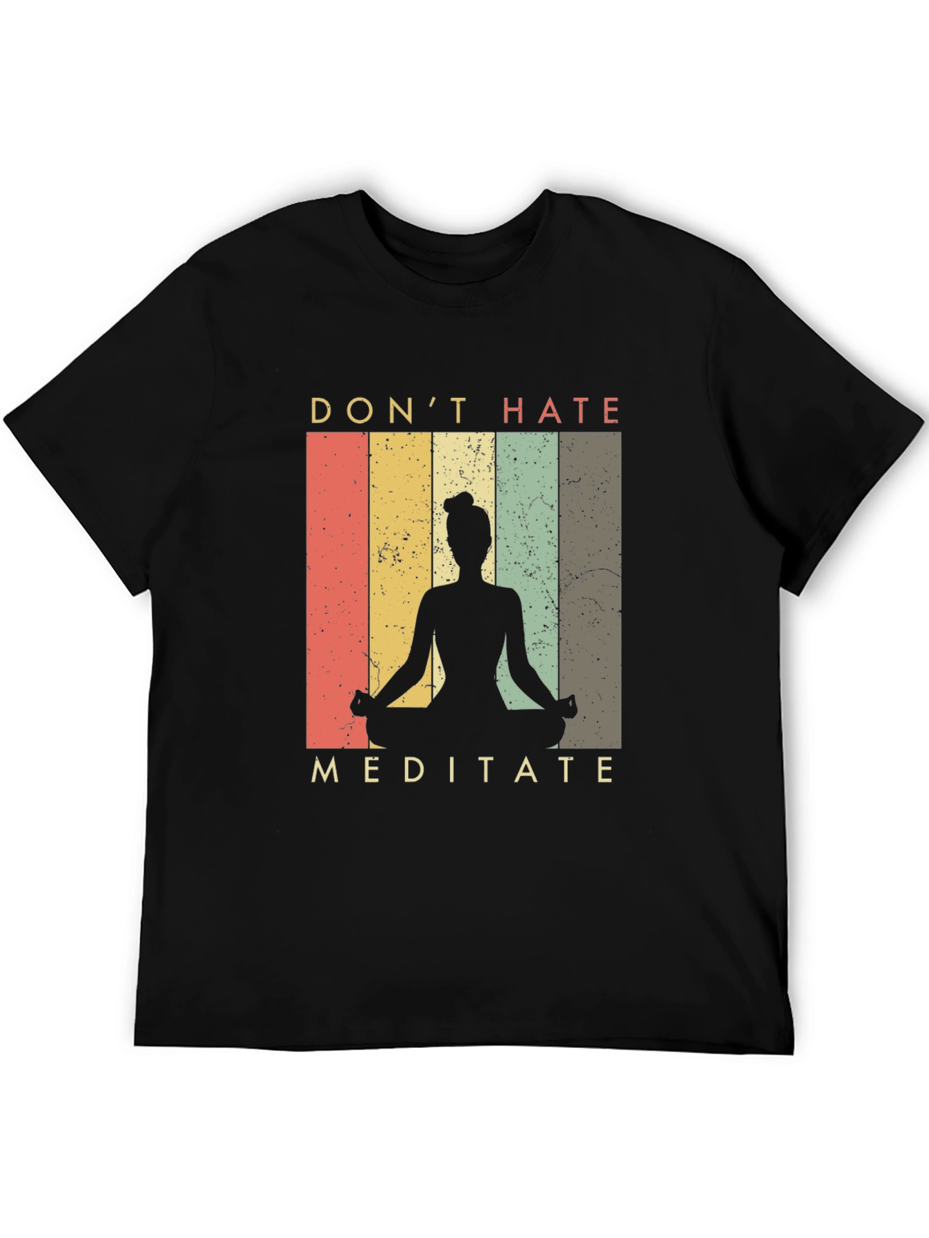 Dont Hate Meditate Graphic Tee - Yoga Shirt