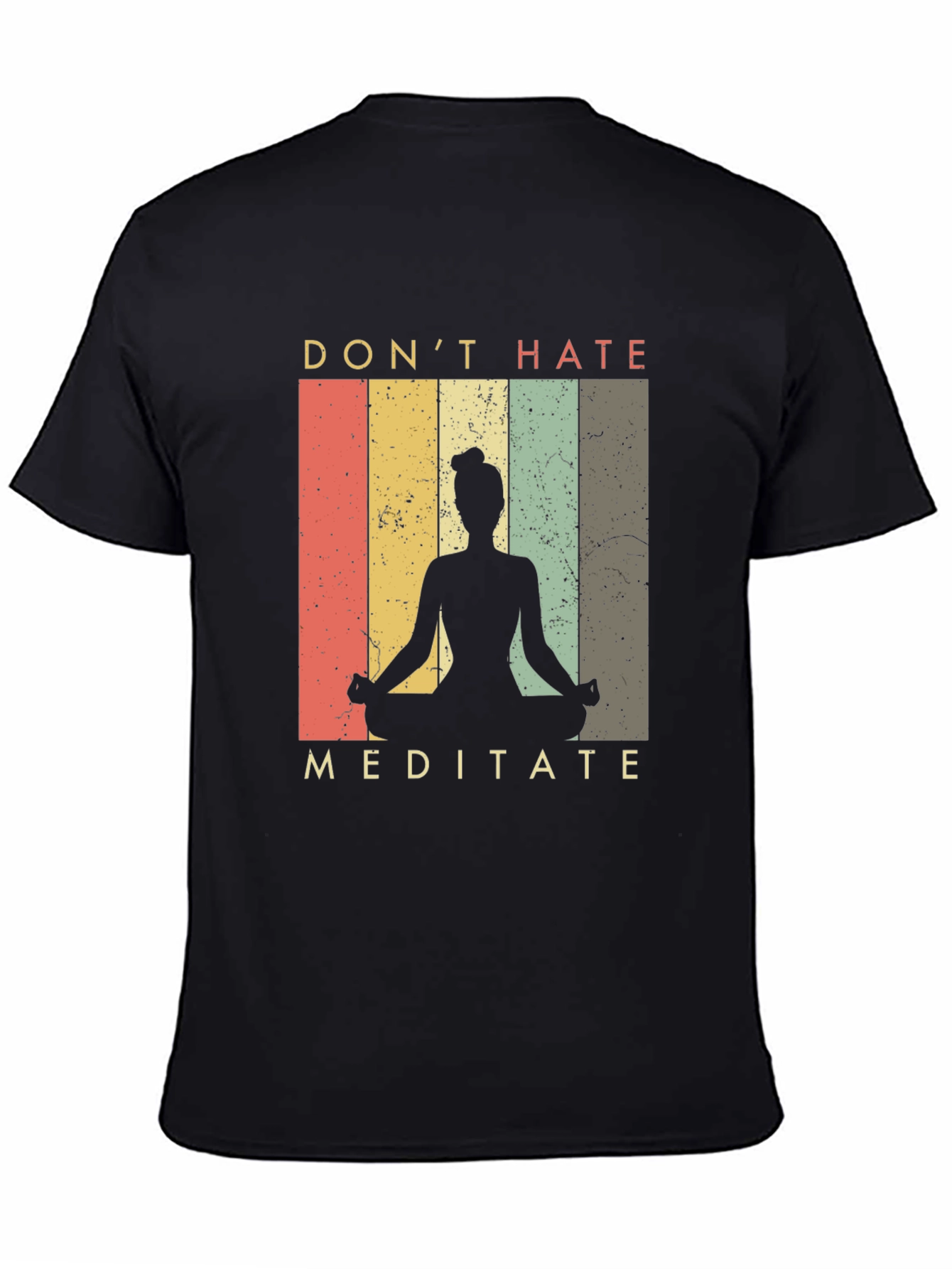 Dont Hate Meditate Graphic Tee - Yoga Shirt