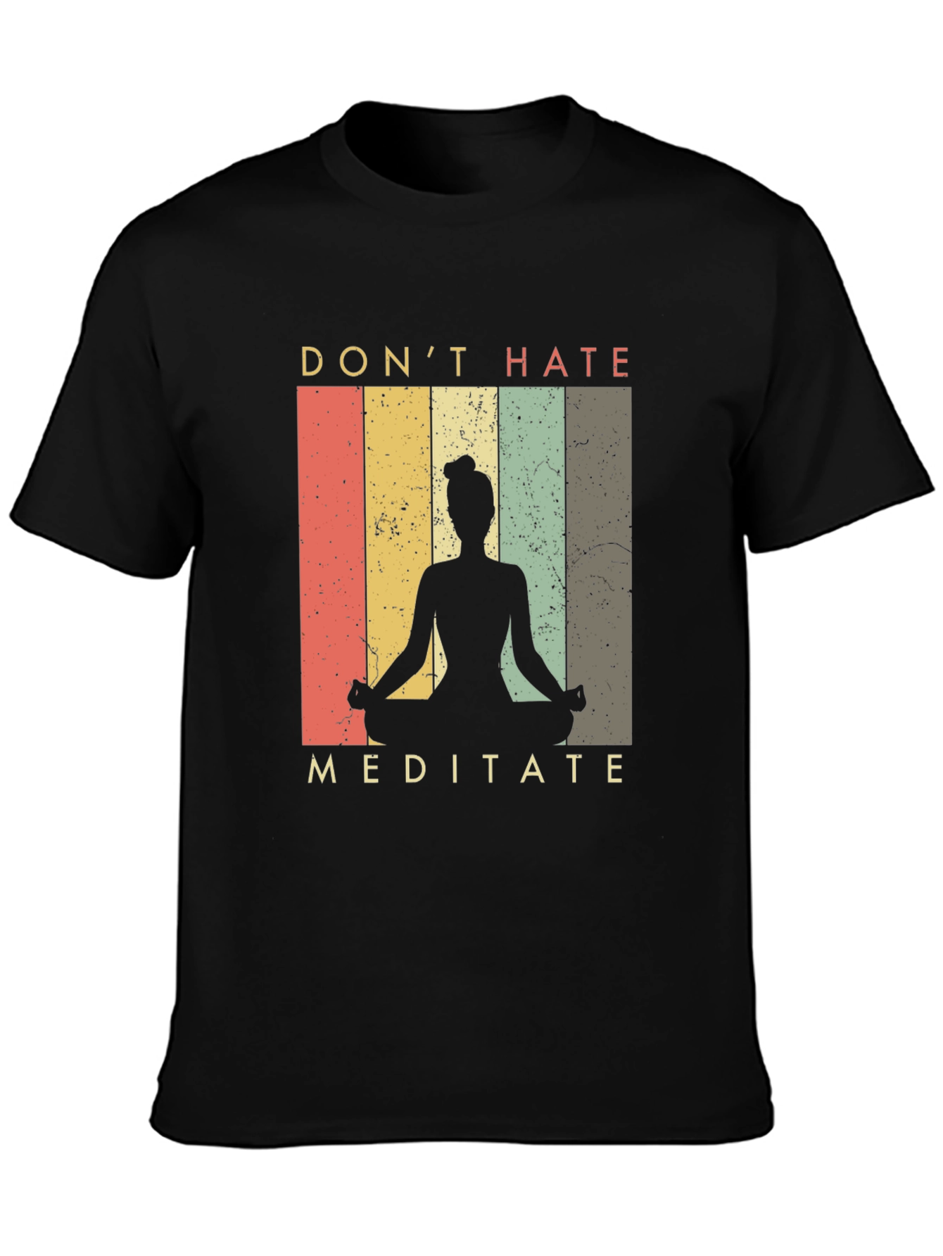 Dont Hate Meditate Graphic Tee - Yoga Shirt