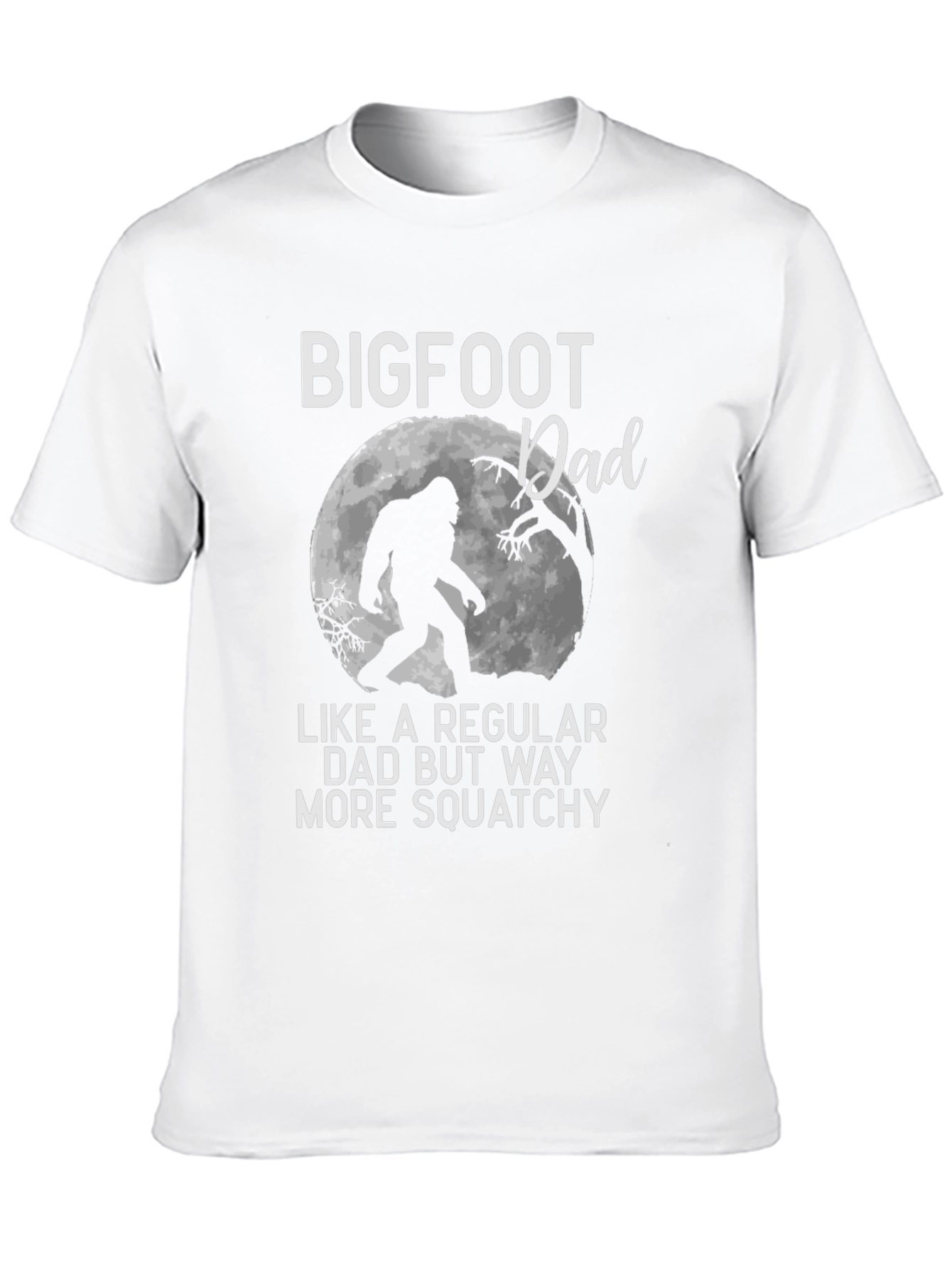 Bigfoot Dad T-Shirt - Squatchy Humor