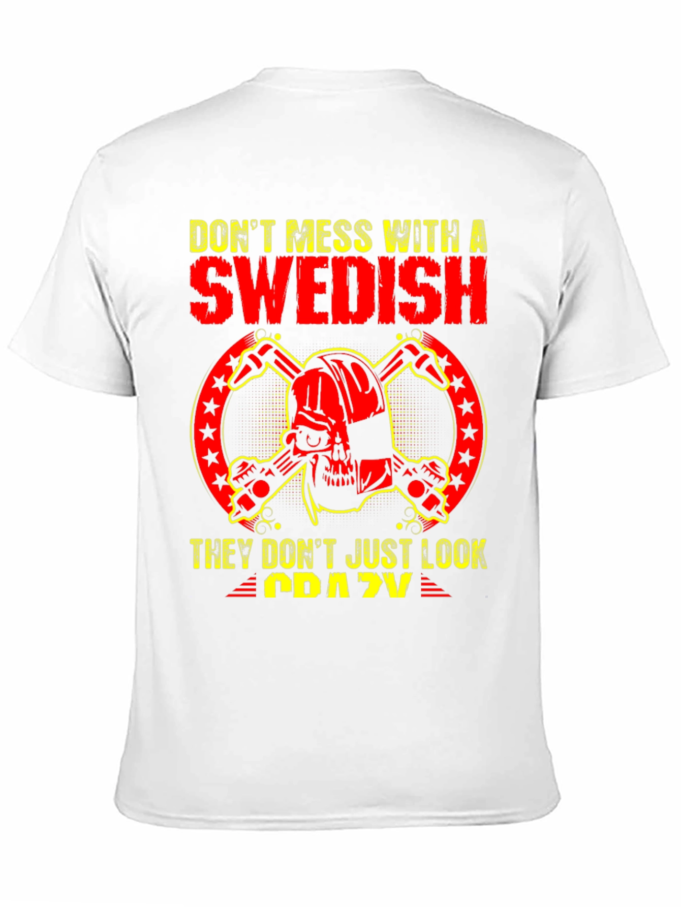 Dont Mess With Swedish Crazy Skull T-Shirt
