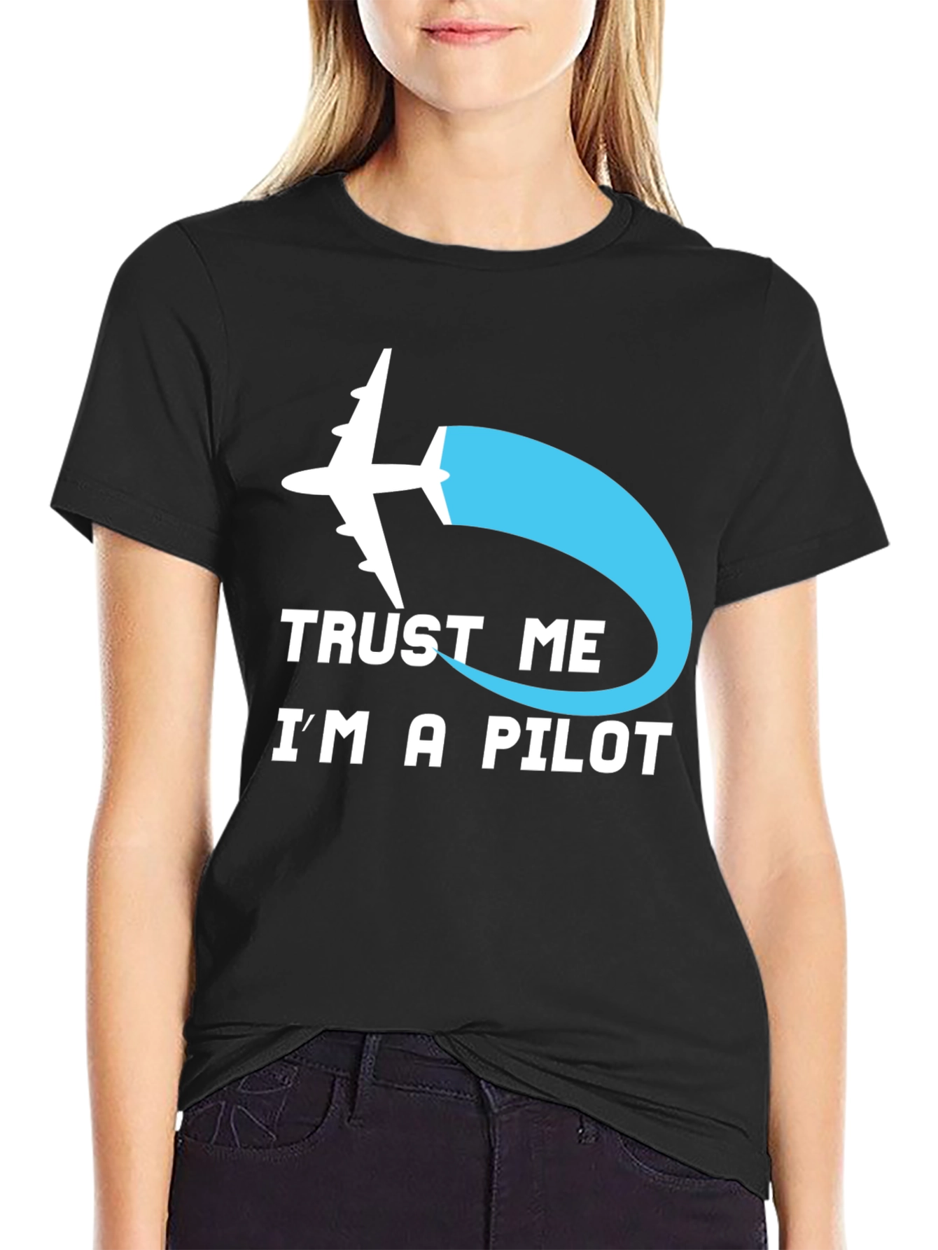 Trust Me Im A Pilot T-Shirt