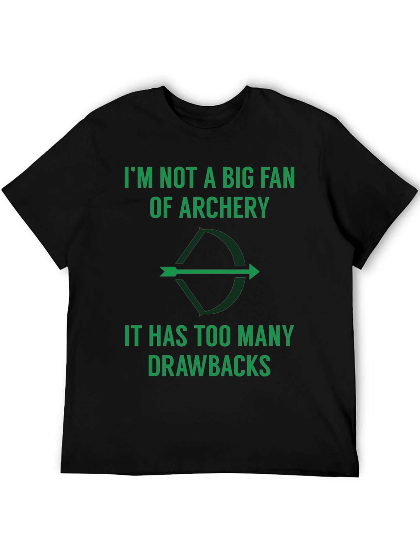 Archery Pun T-Shirt: Too Many Drawbacks!