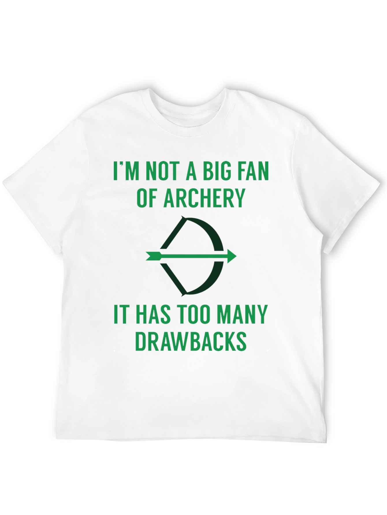 Archery Pun T-Shirt: Too Many Drawbacks!