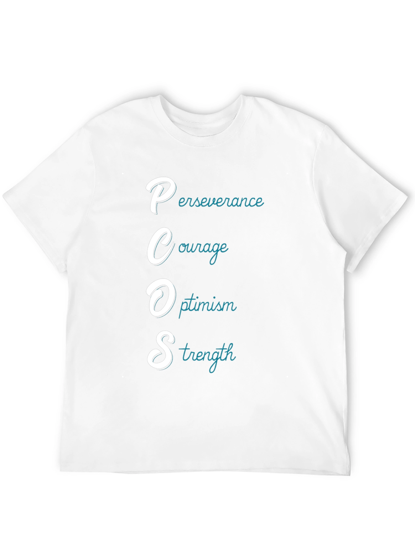 PCOS Awareness T-Shirt: Perseverance Courage Optimism Strength