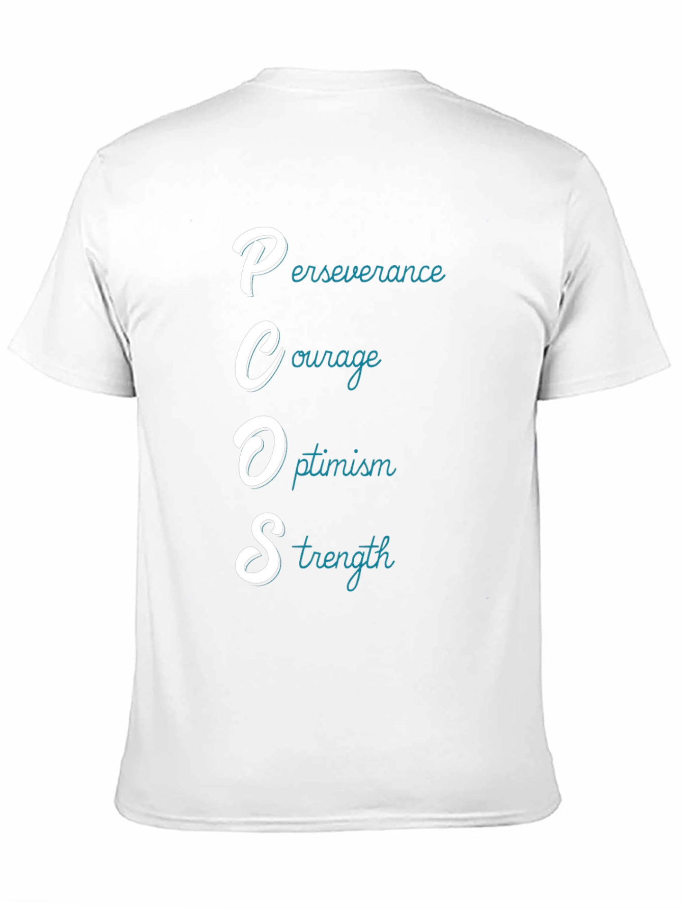 PCOS Awareness T-Shirt: Perseverance Courage Optimism Strength