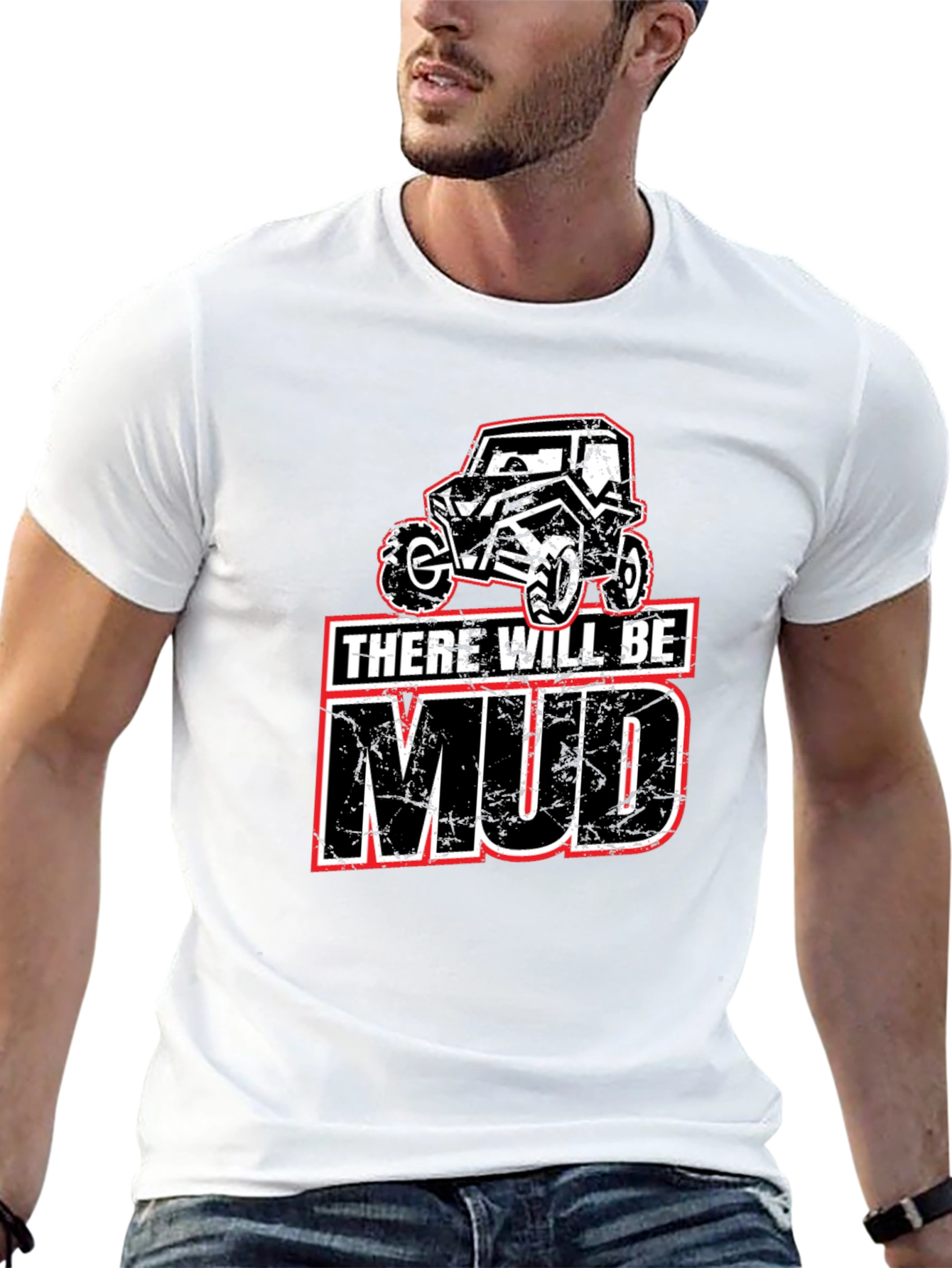 There Will Be Mud T-Shirt