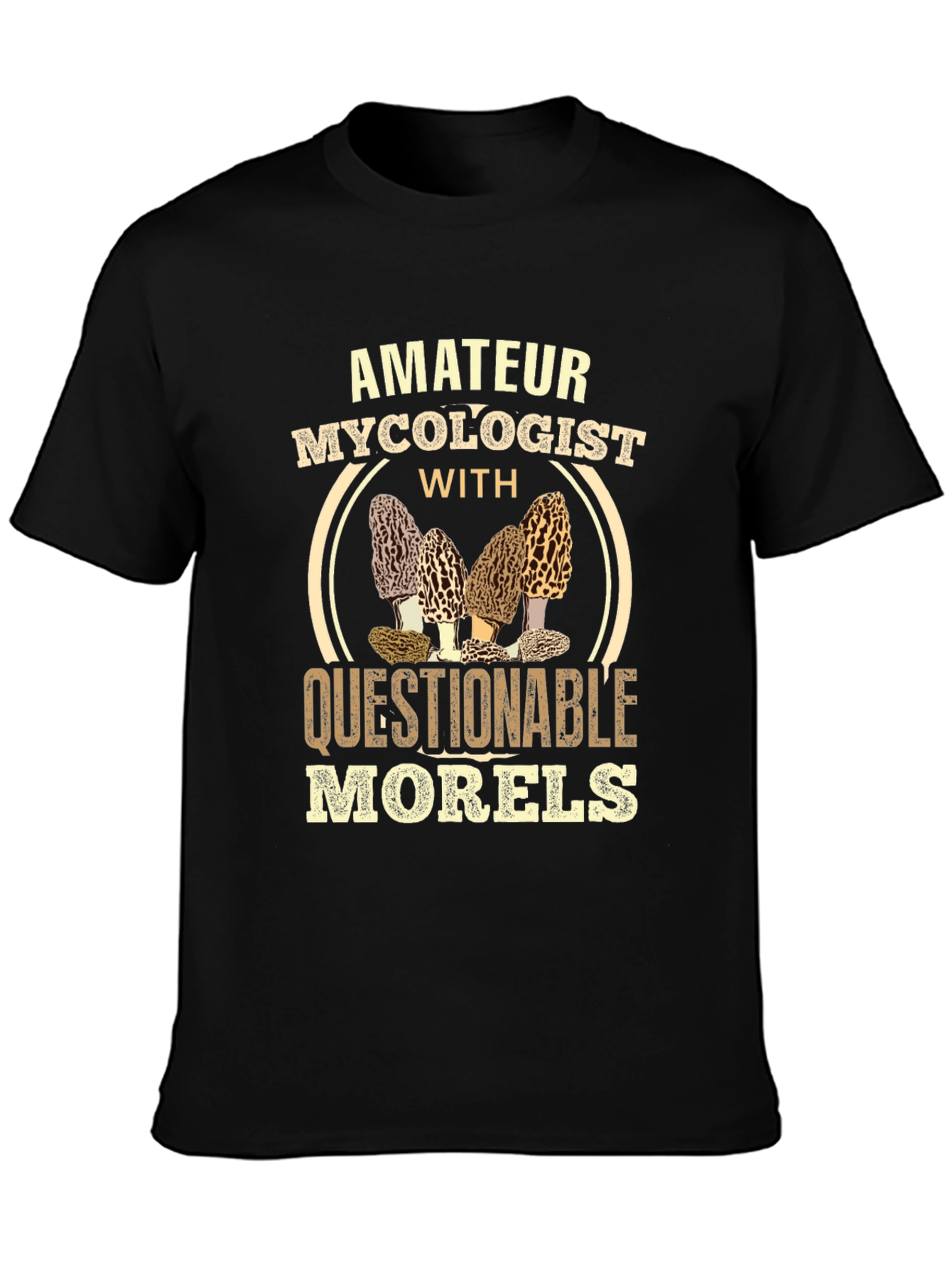 Amateur Mycologist Morel Mushroom T-Shirt