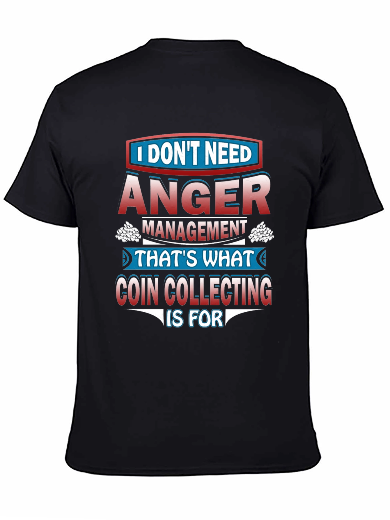 Funny Coin Collecting T-Shirt