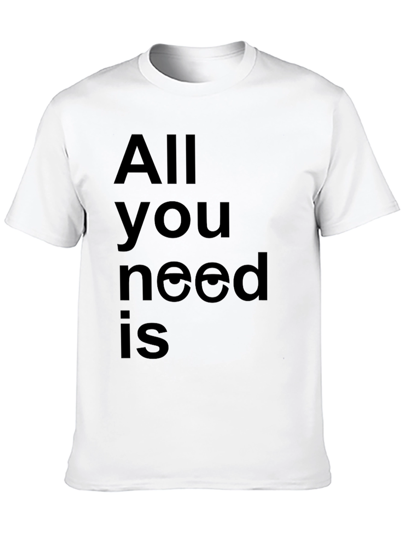 All You Need Is Love T-Shirt
