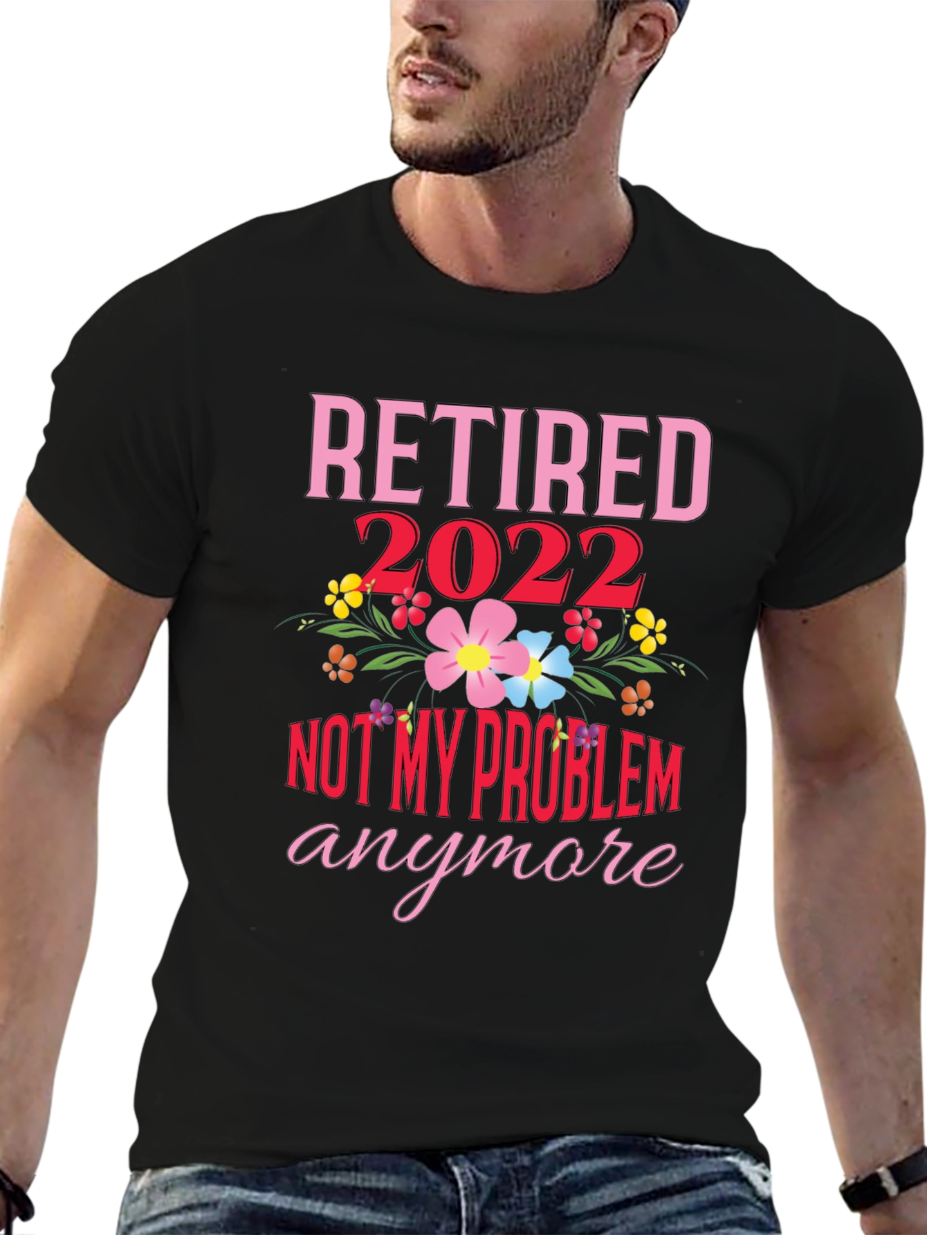 Retired 2022 Not My Problem Anymore T-Shirt