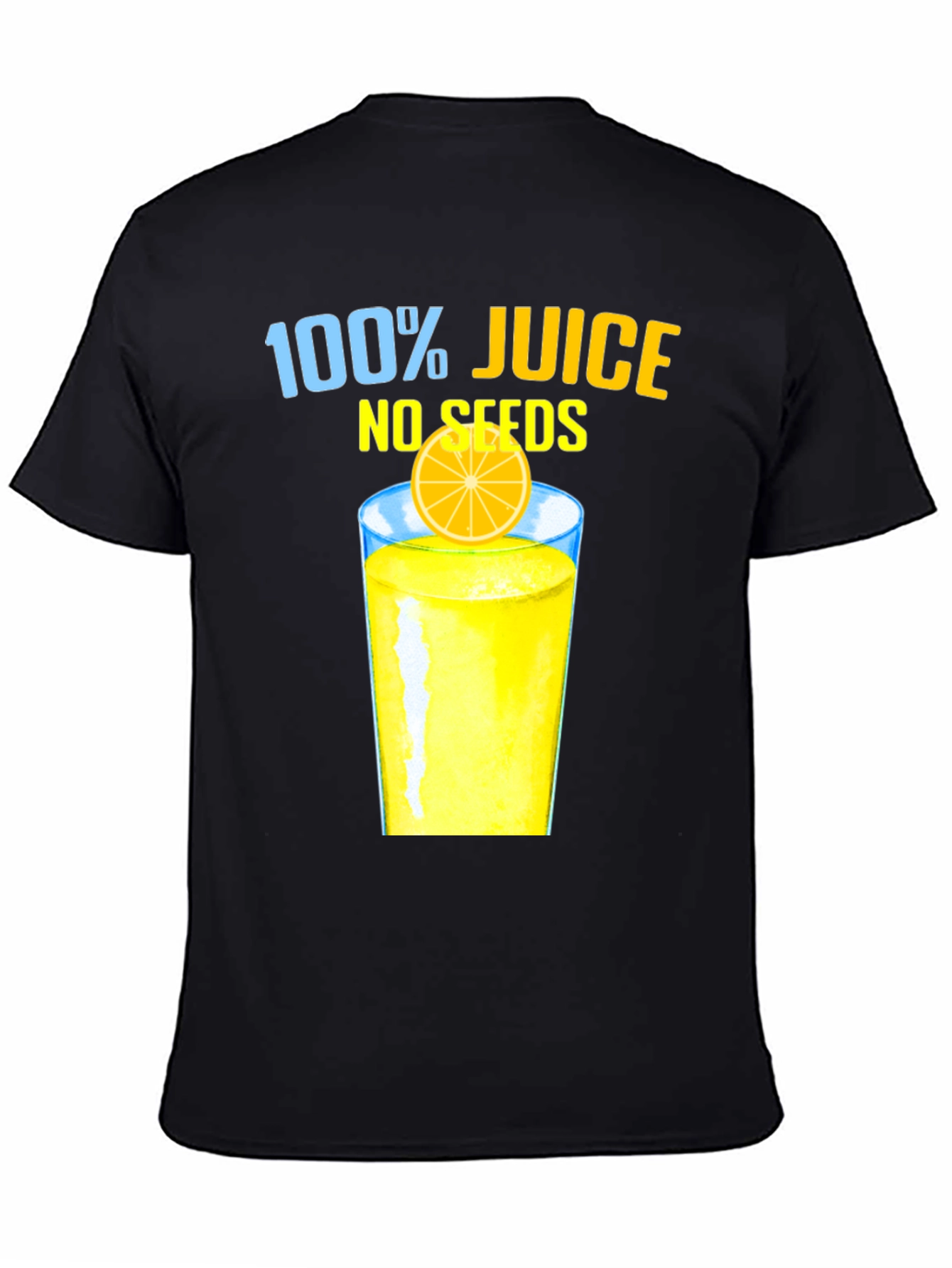 100% Juice No Seeds Graphic T-Shirt