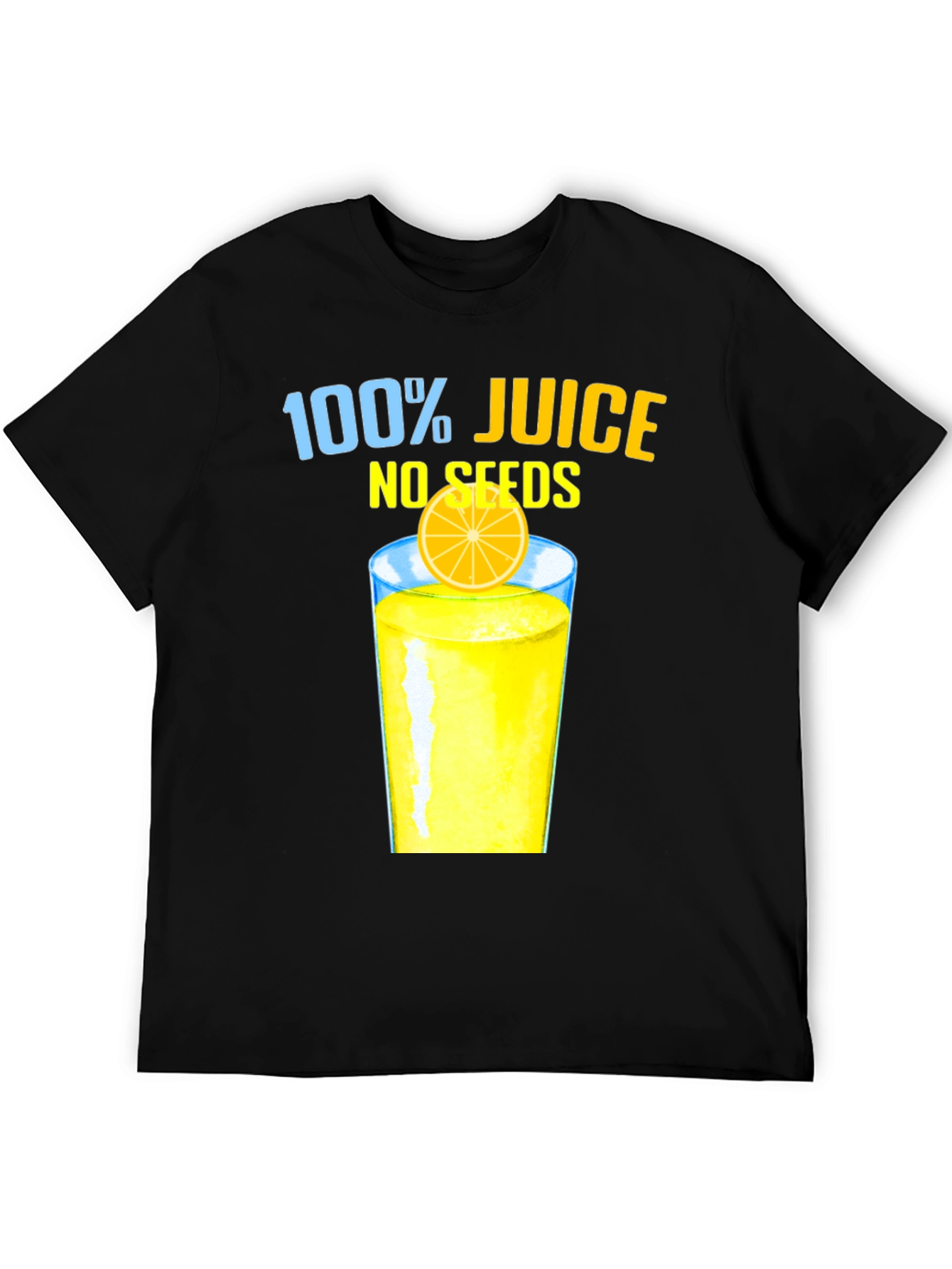 100% Juice No Seeds Graphic T-Shirt