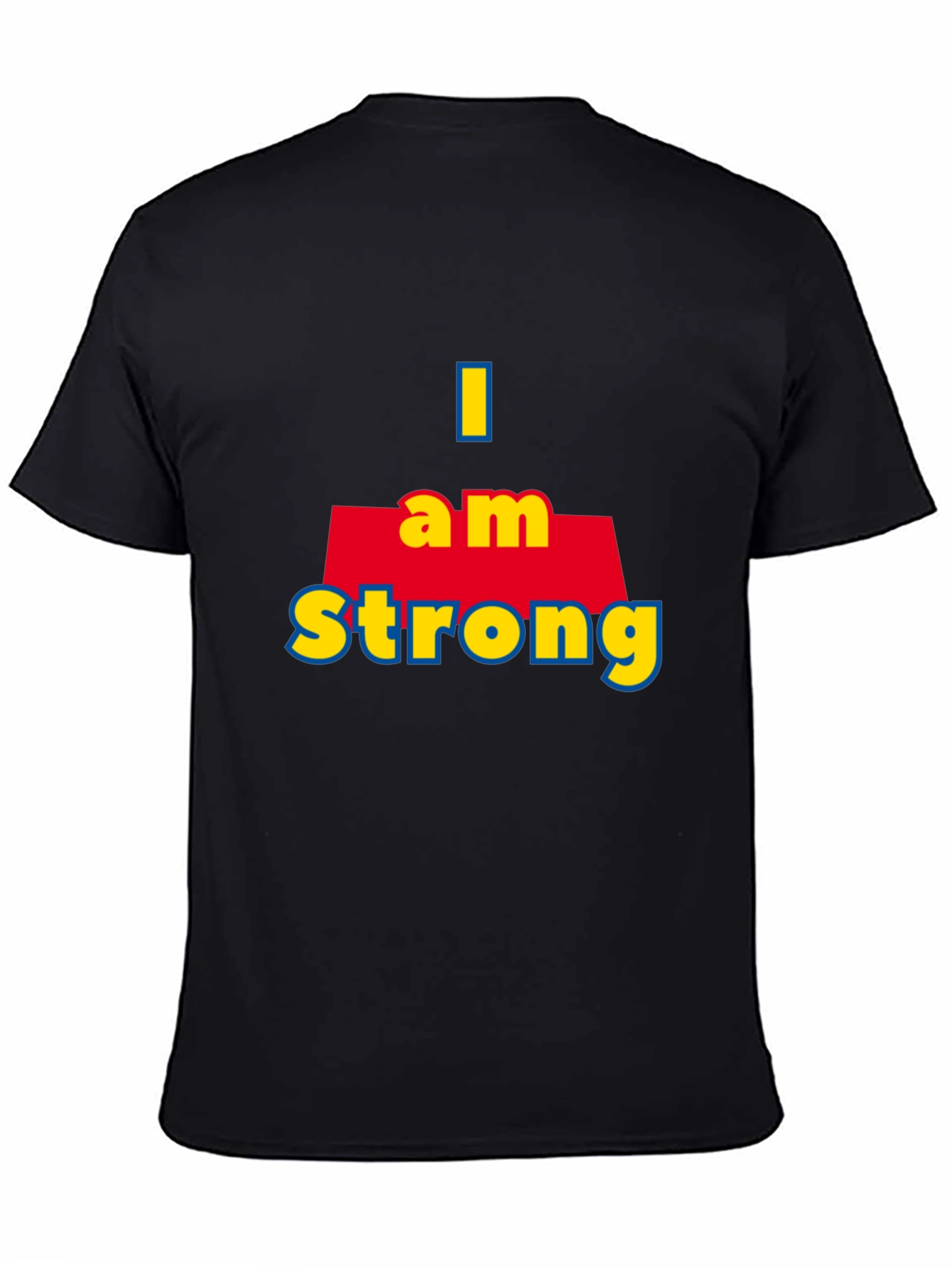 I Am Strong T-Shirt