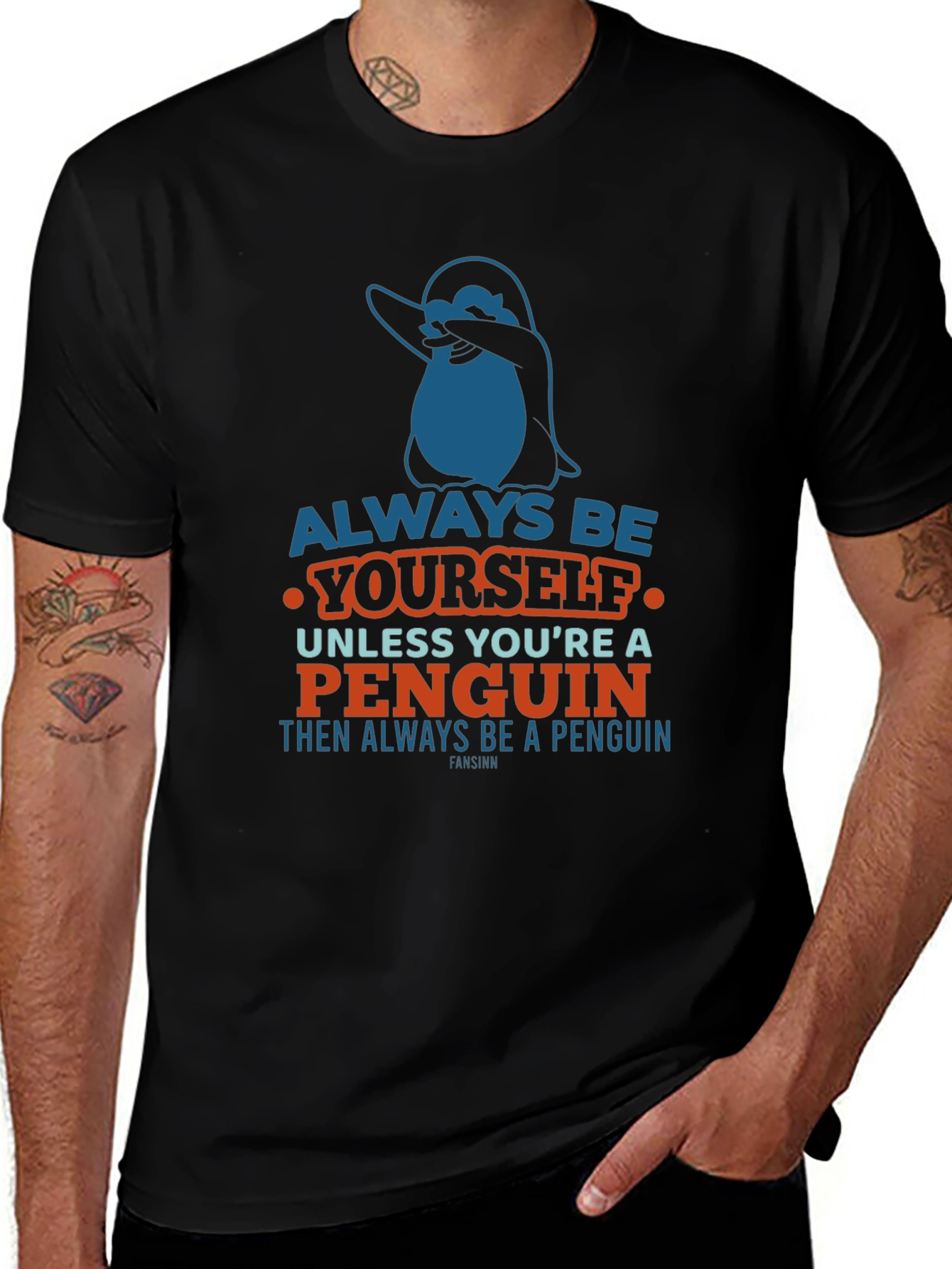 Always Be Yourself Penguin T-Shirt