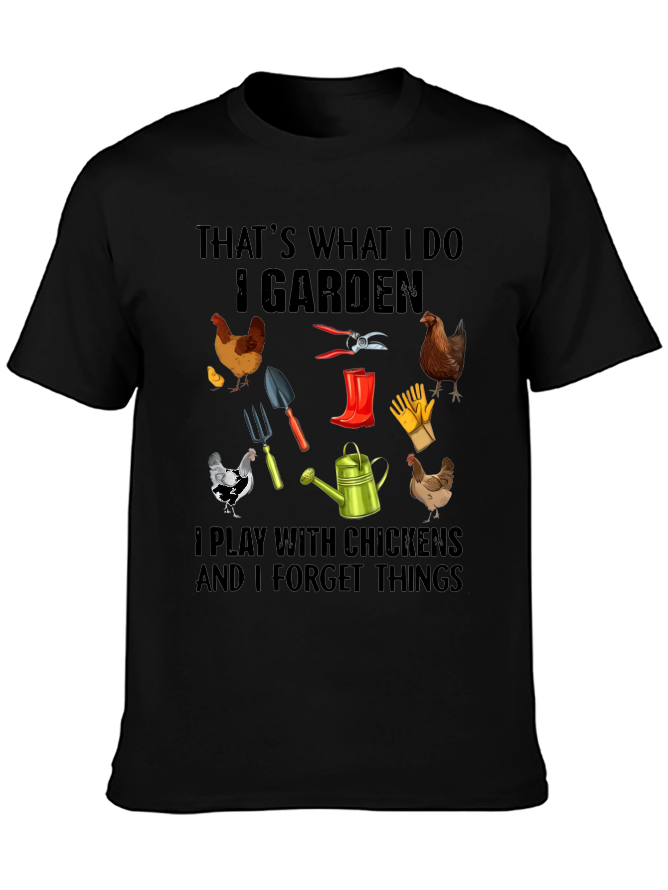 Gardening and Chicken T-Shirt