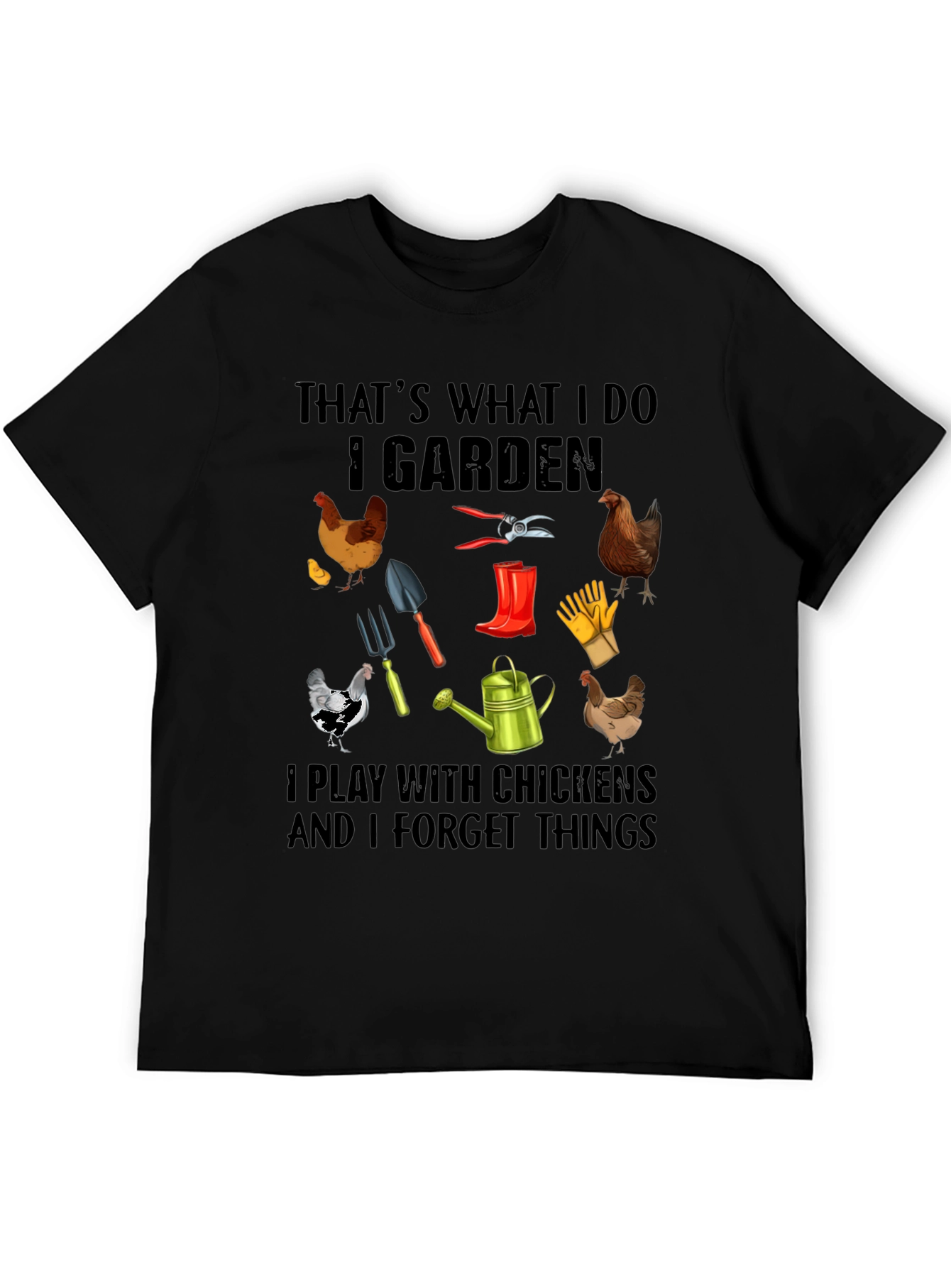 Gardening and Chicken T-Shirt