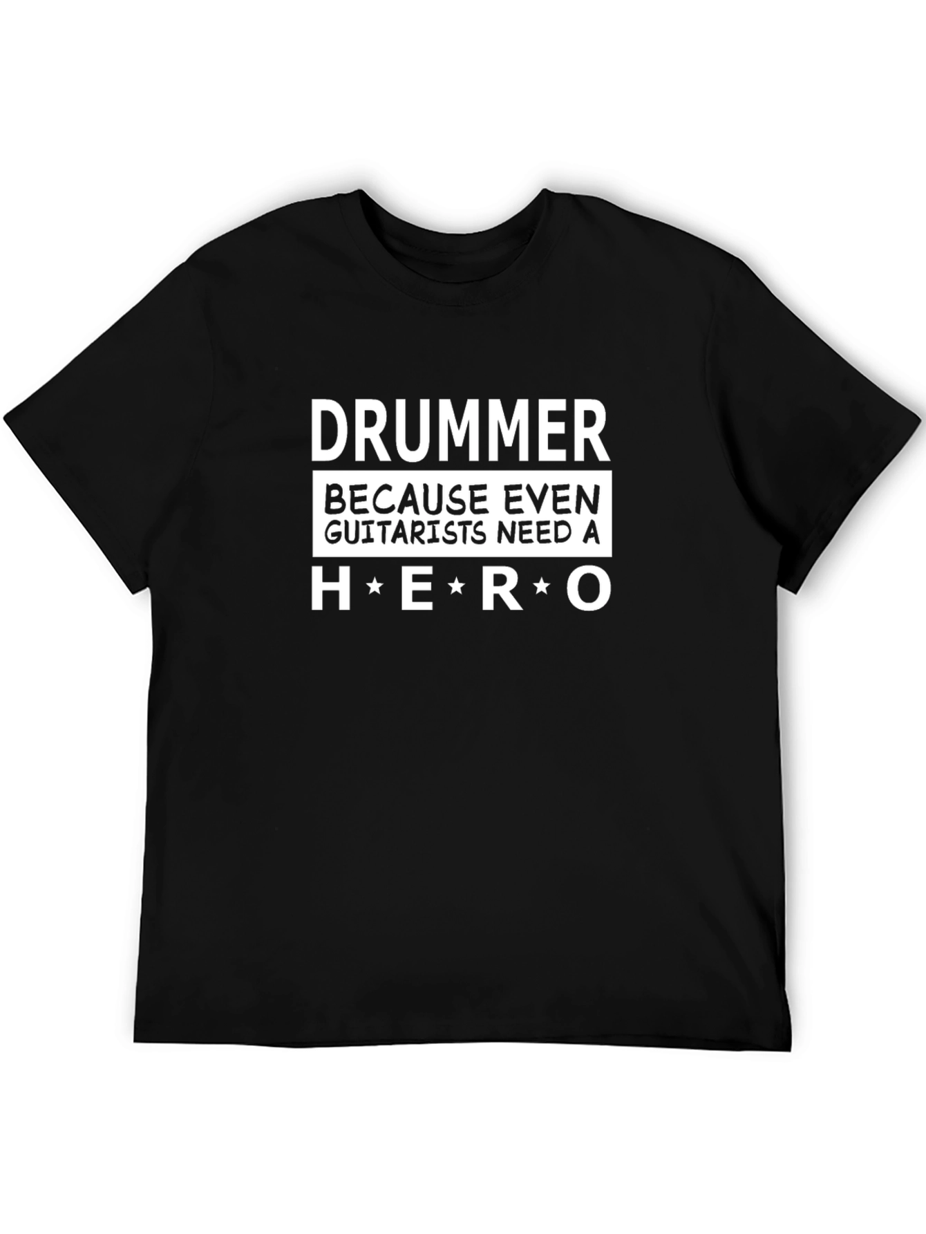 Drummer Hero T-Shirt - Musician Humor Tee