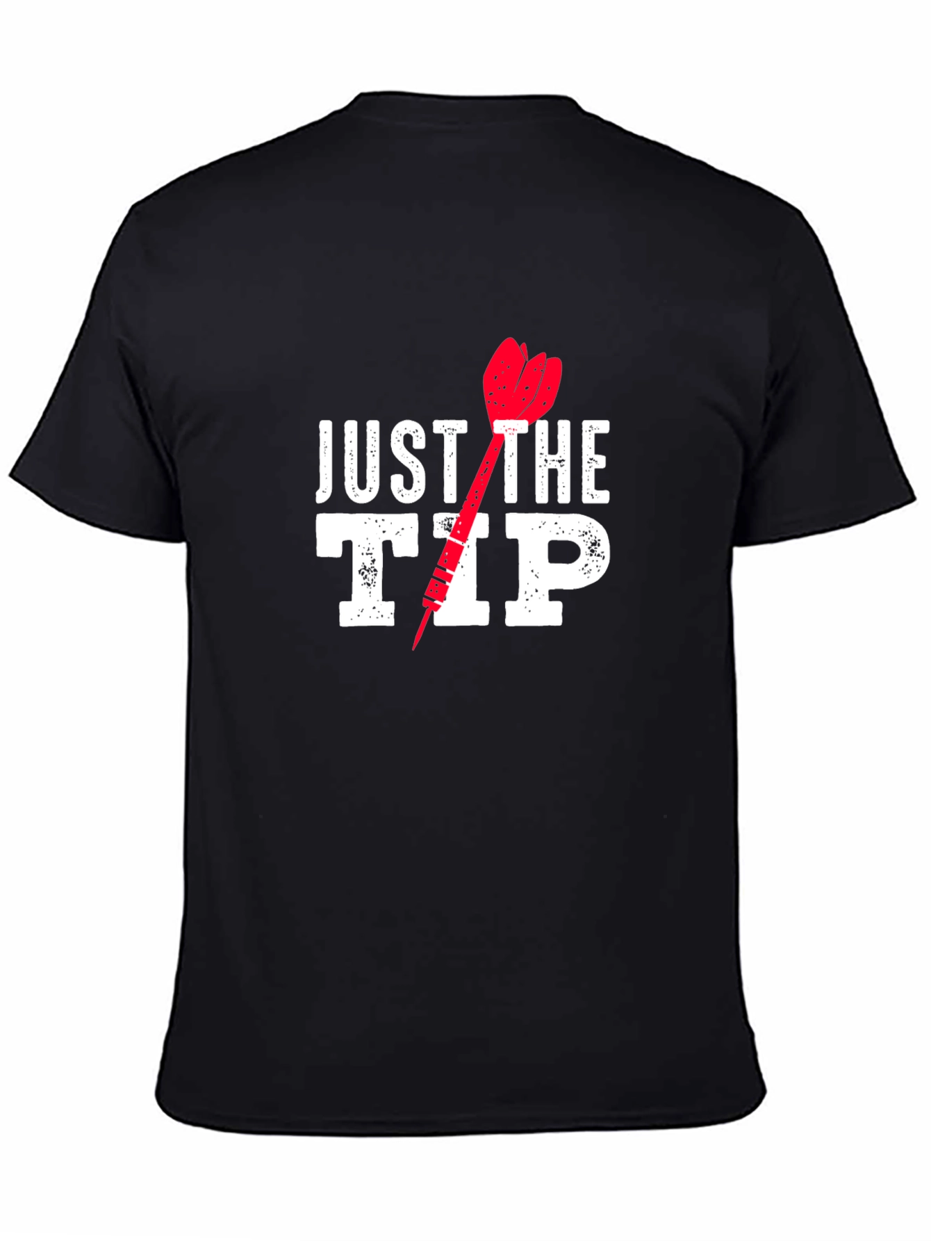 Just The Tip Funny Dart T-Shirt