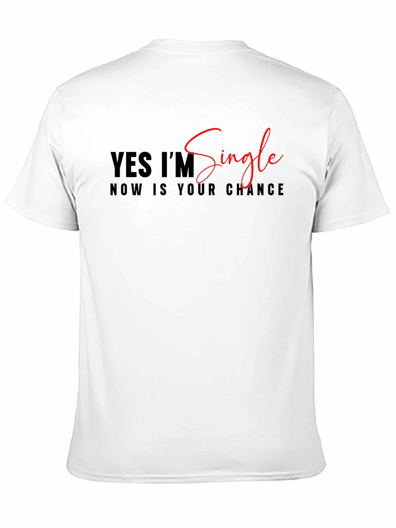 Single and Ready T-Shirt Black