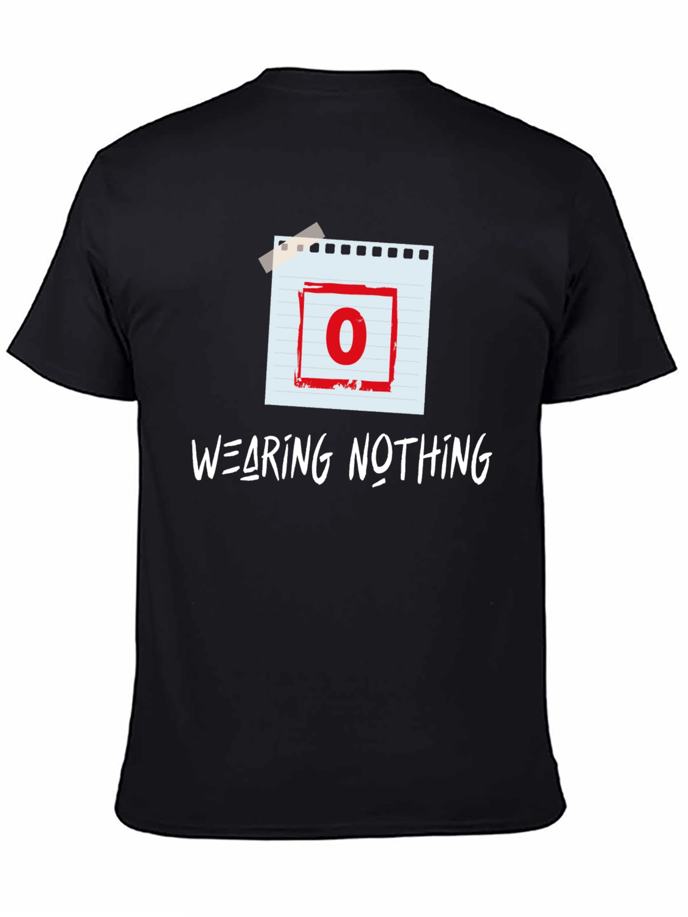 Wearing Nothing T-Shirt - Zero Graphic Tee