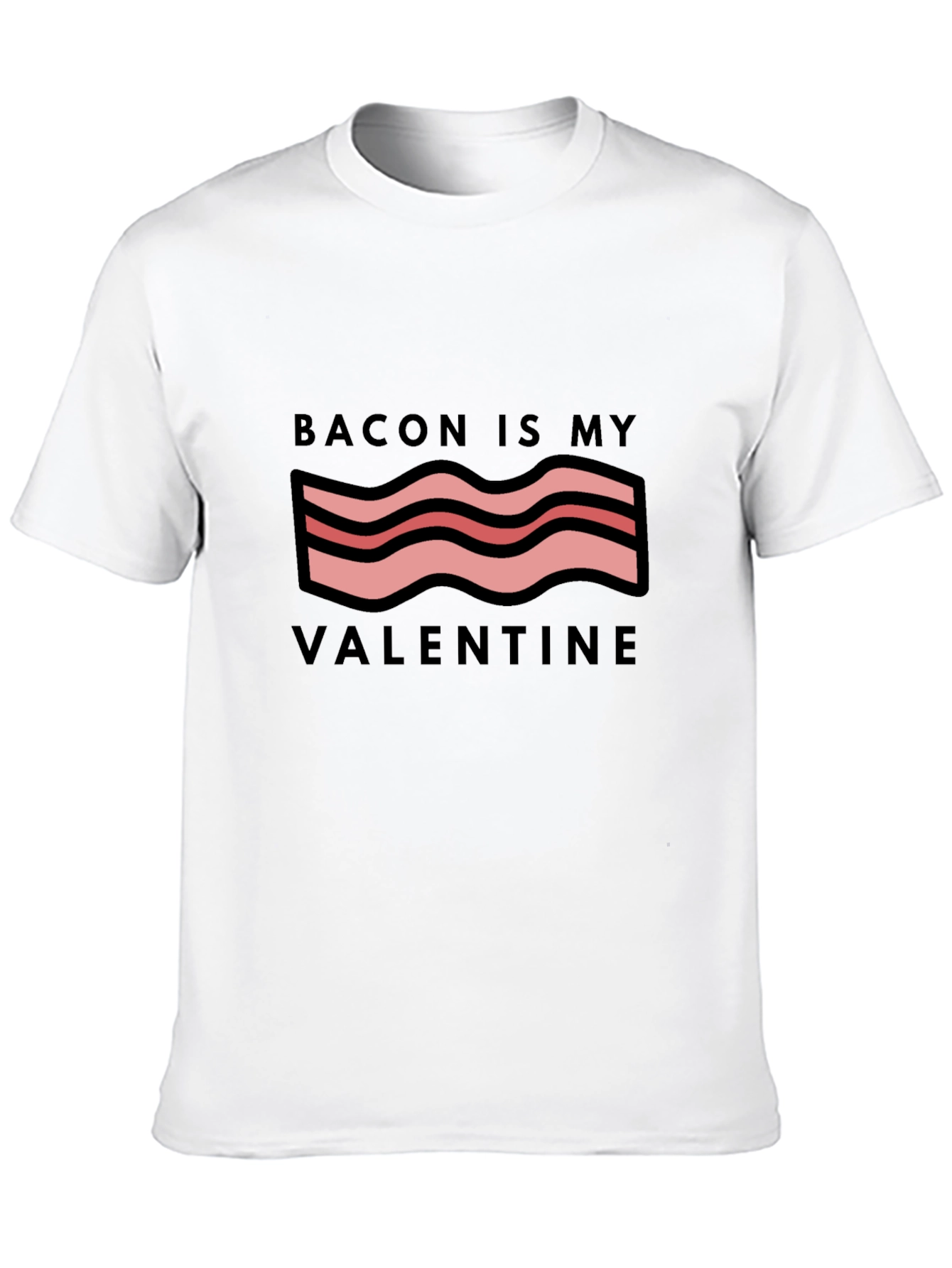 Bacon Is My Valentine Graphic Tee