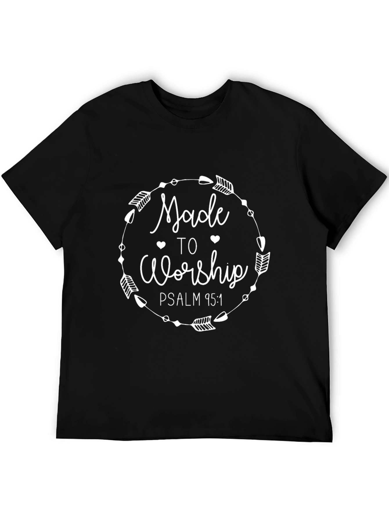 Made to Worship Christian T-Shirt - Psalm 95:1