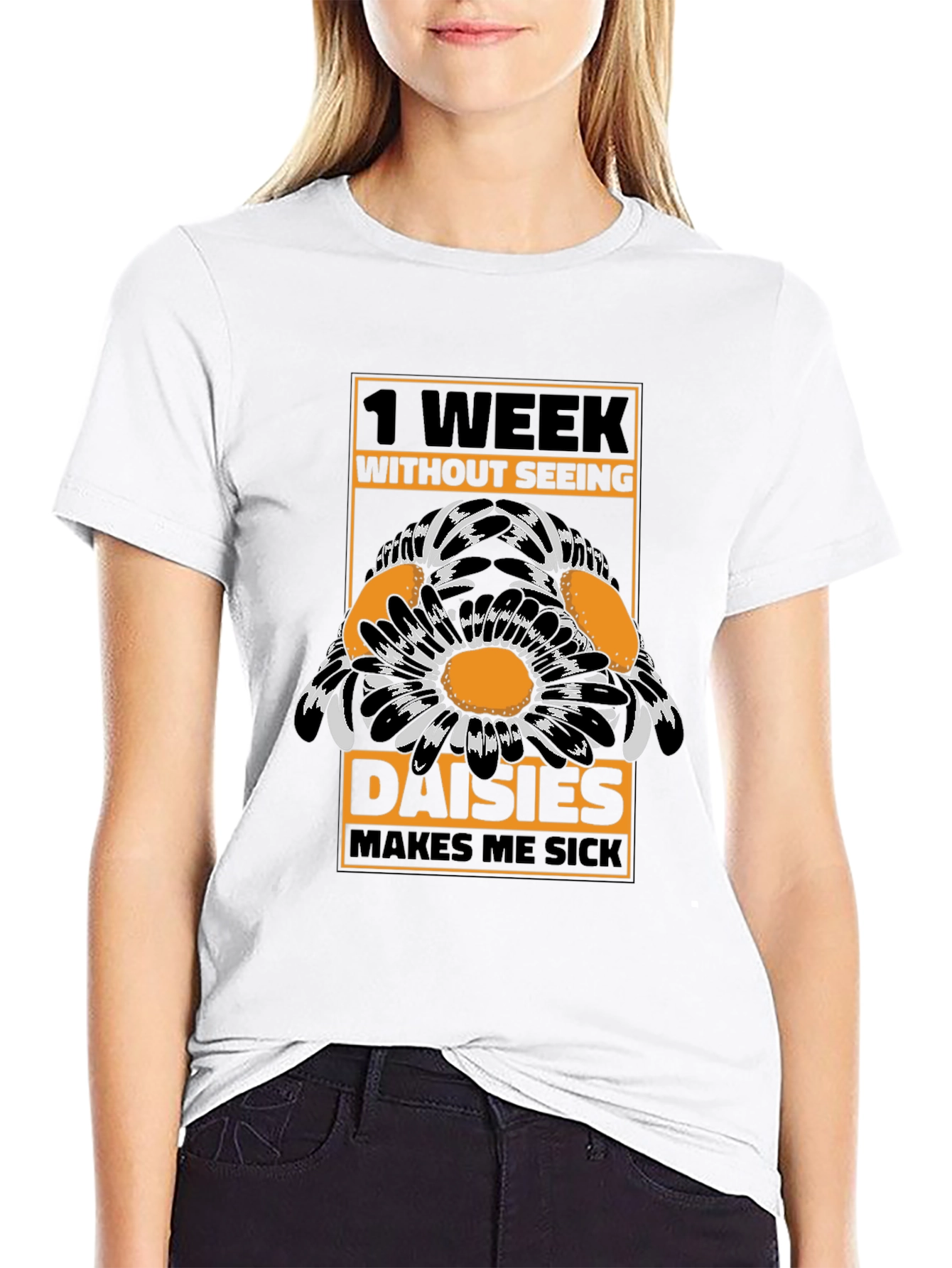 Funny Daisies T-Shirt - 1 Week Without Seeing