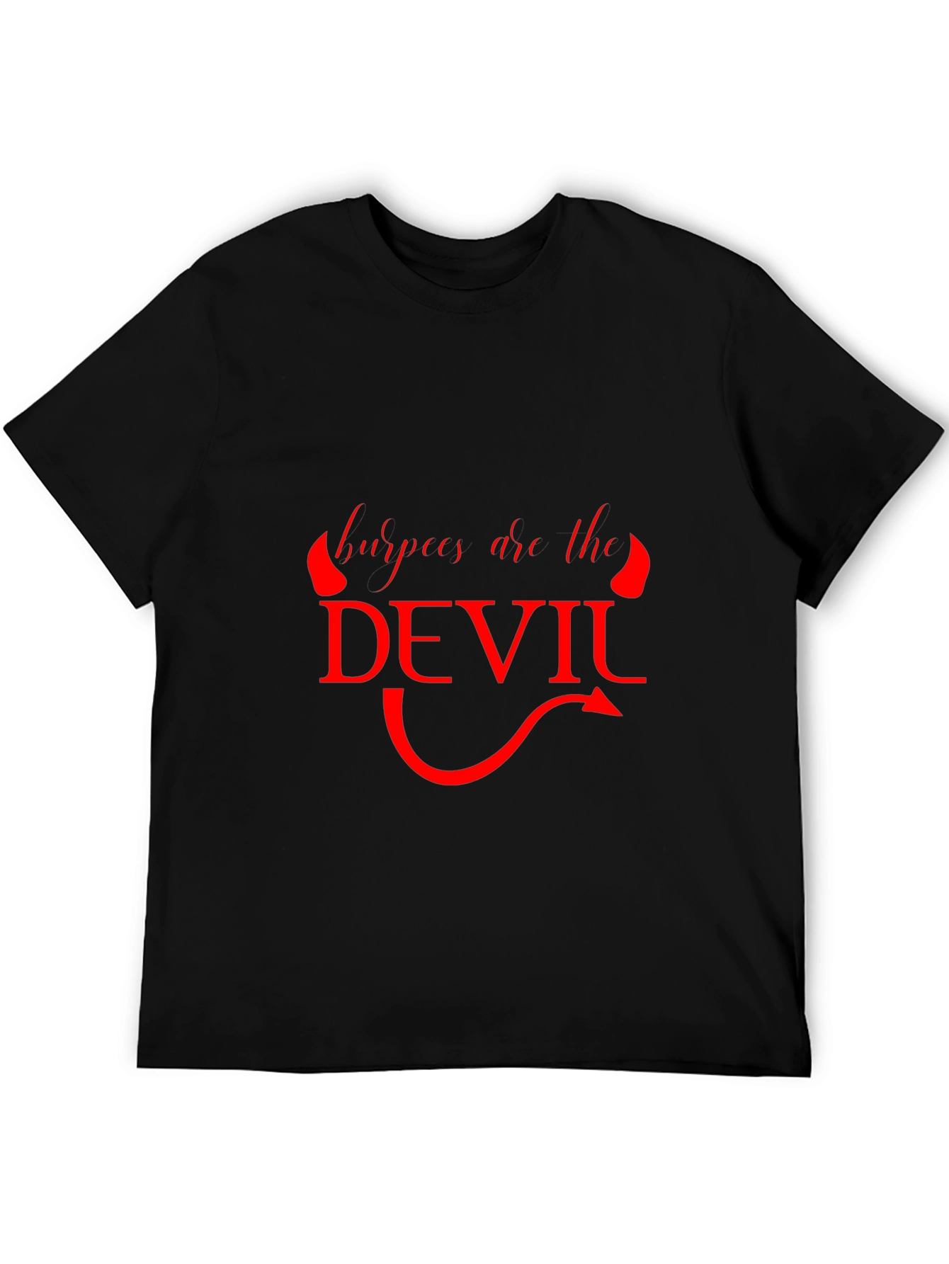 Burpees Are The Devil Graphic T-Shirt