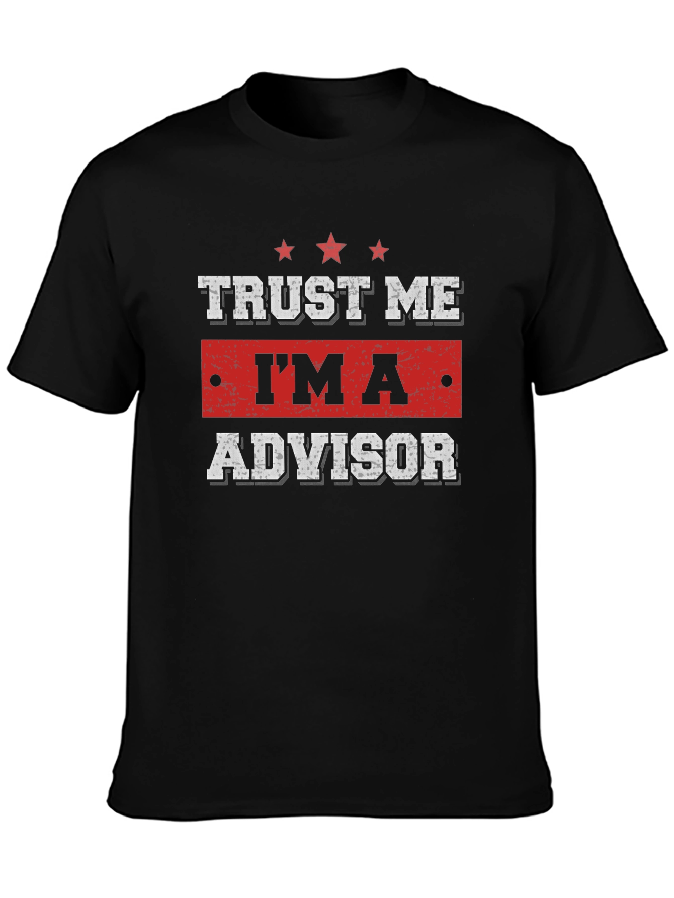 Trust Me Im An Advisor Black T-Shirt