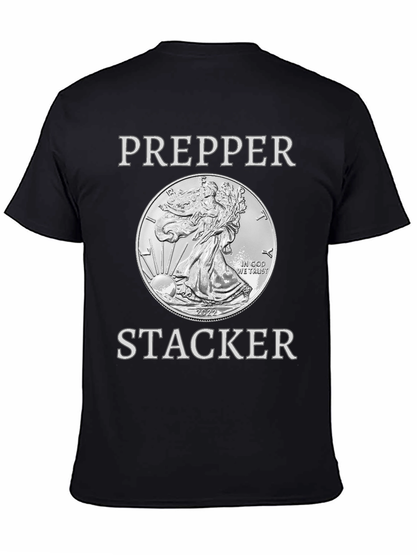 Prepper Stacker 2022 Silver Coin T-Shirt