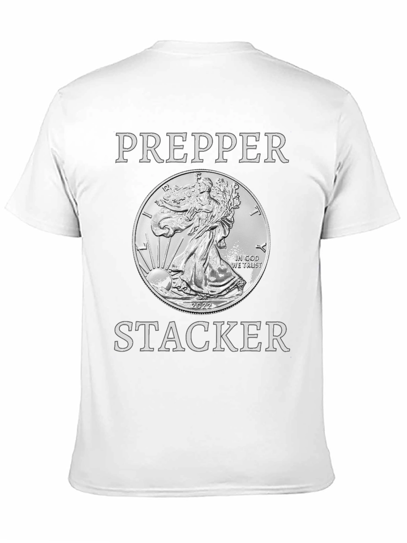 Prepper Stacker 2022 Silver Coin T-Shirt