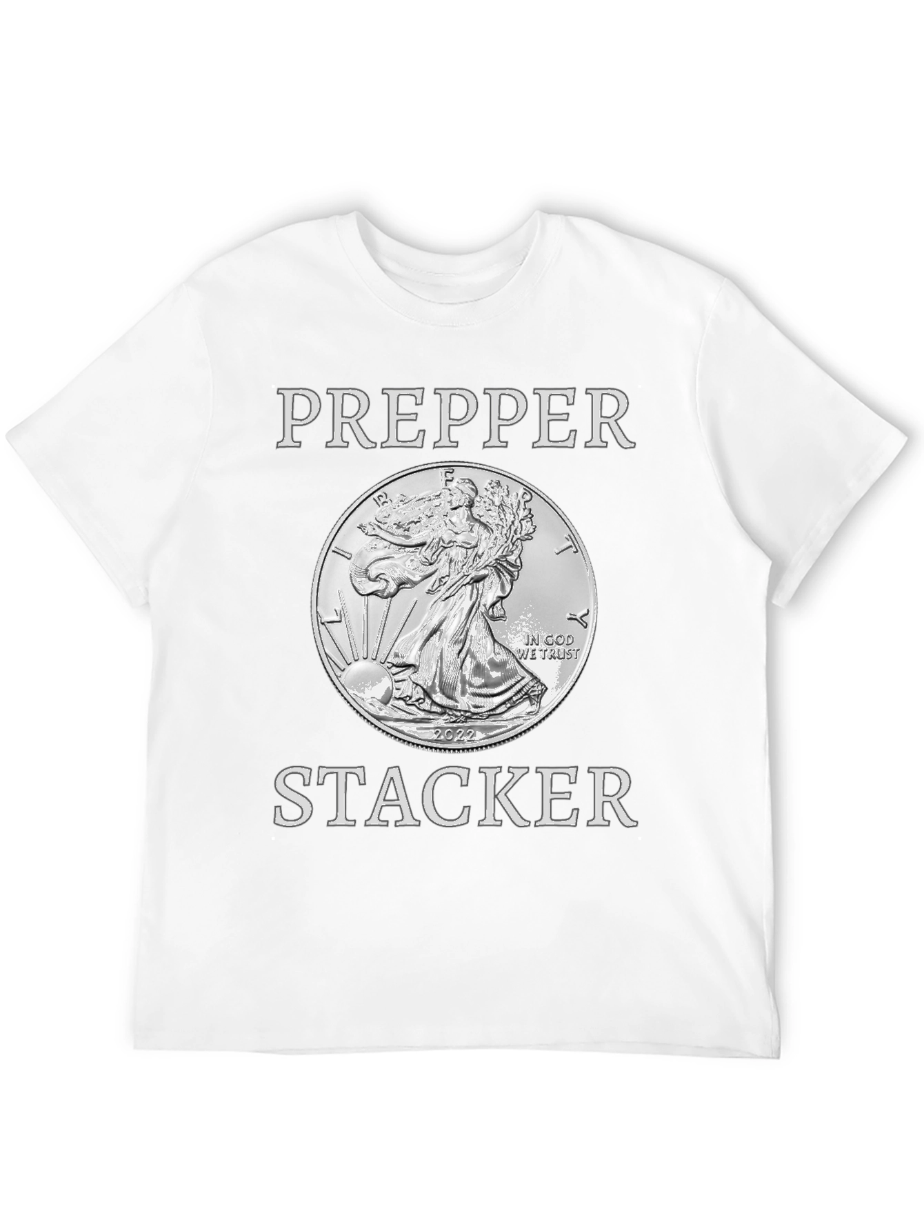 Prepper Stacker 2022 Silver Coin T-Shirt