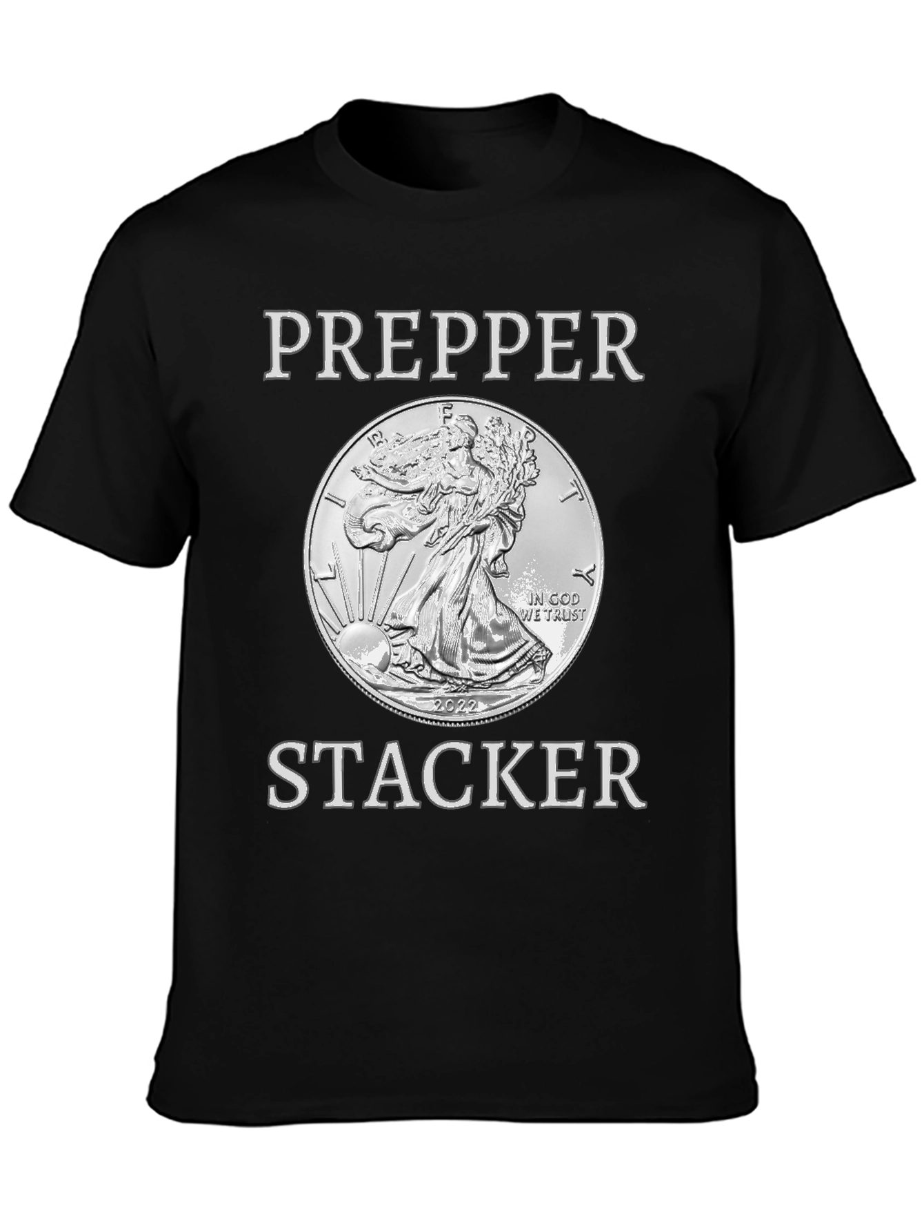 Prepper Stacker 2022 Silver Coin T-Shirt