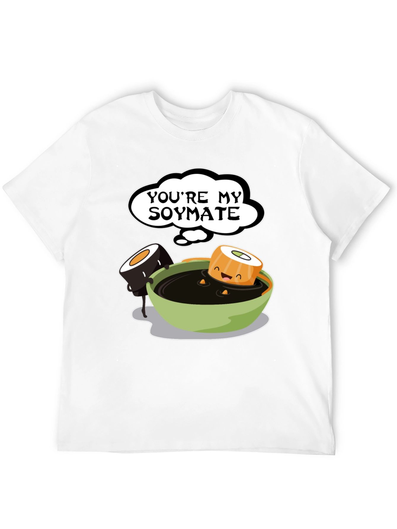 Youre My Soymate T-Shirt - Cute Sushi Graphic Tee