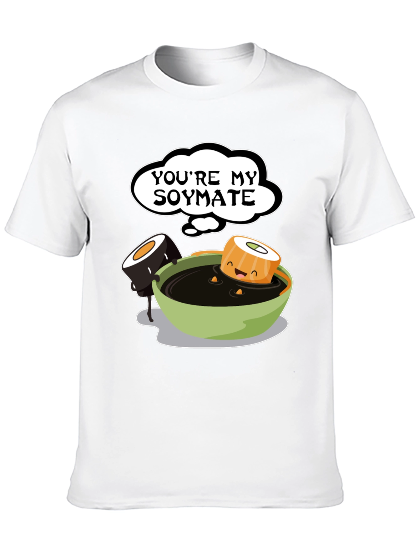 Youre My Soymate T-Shirt - Cute Sushi Graphic Tee