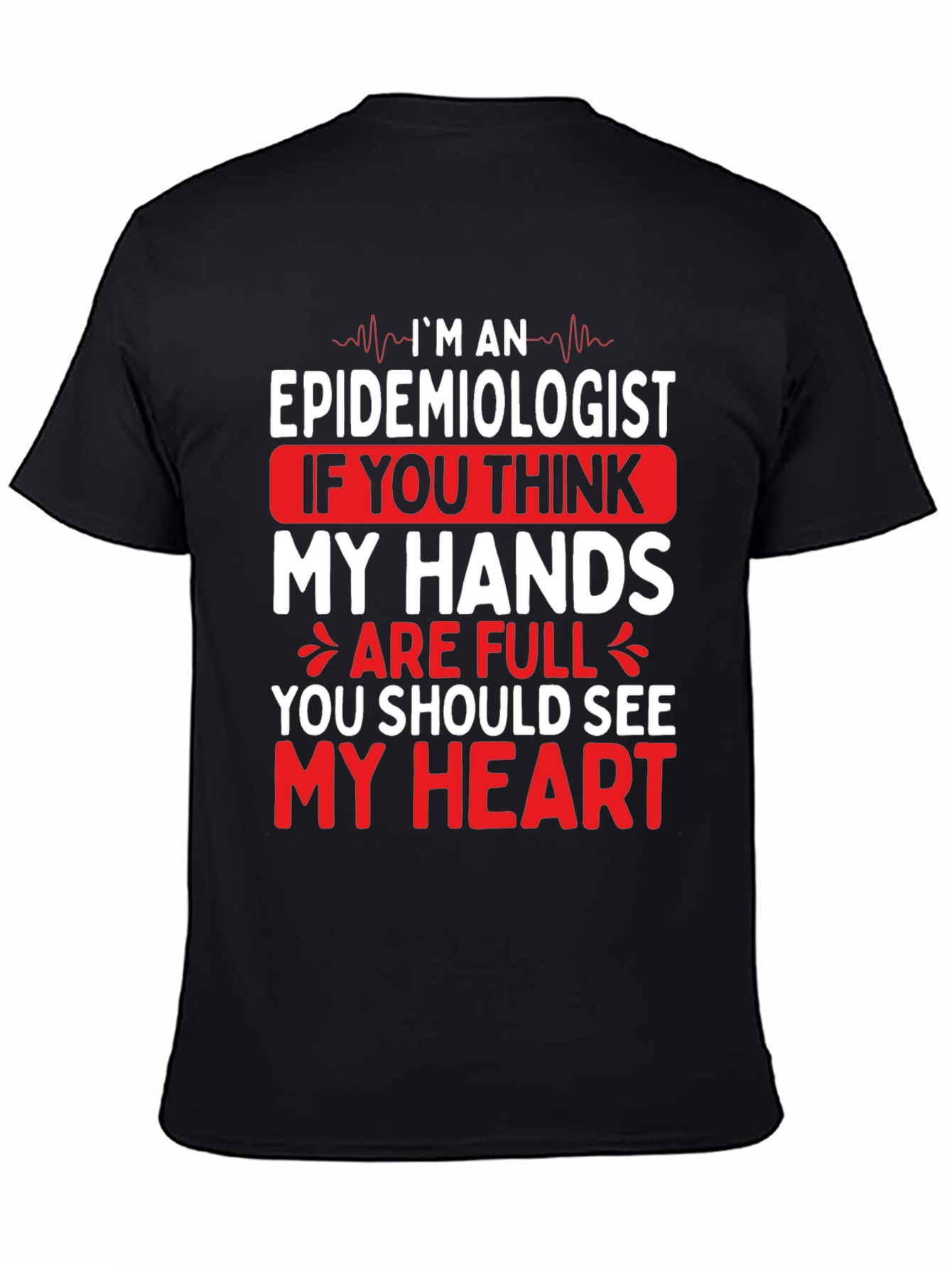 Epidemiologist Heart Graphic T-Shirt - Black