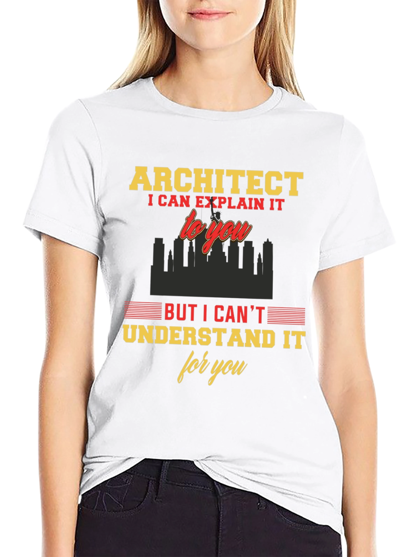 Architect Funny T-Shirt - I Can Explain It