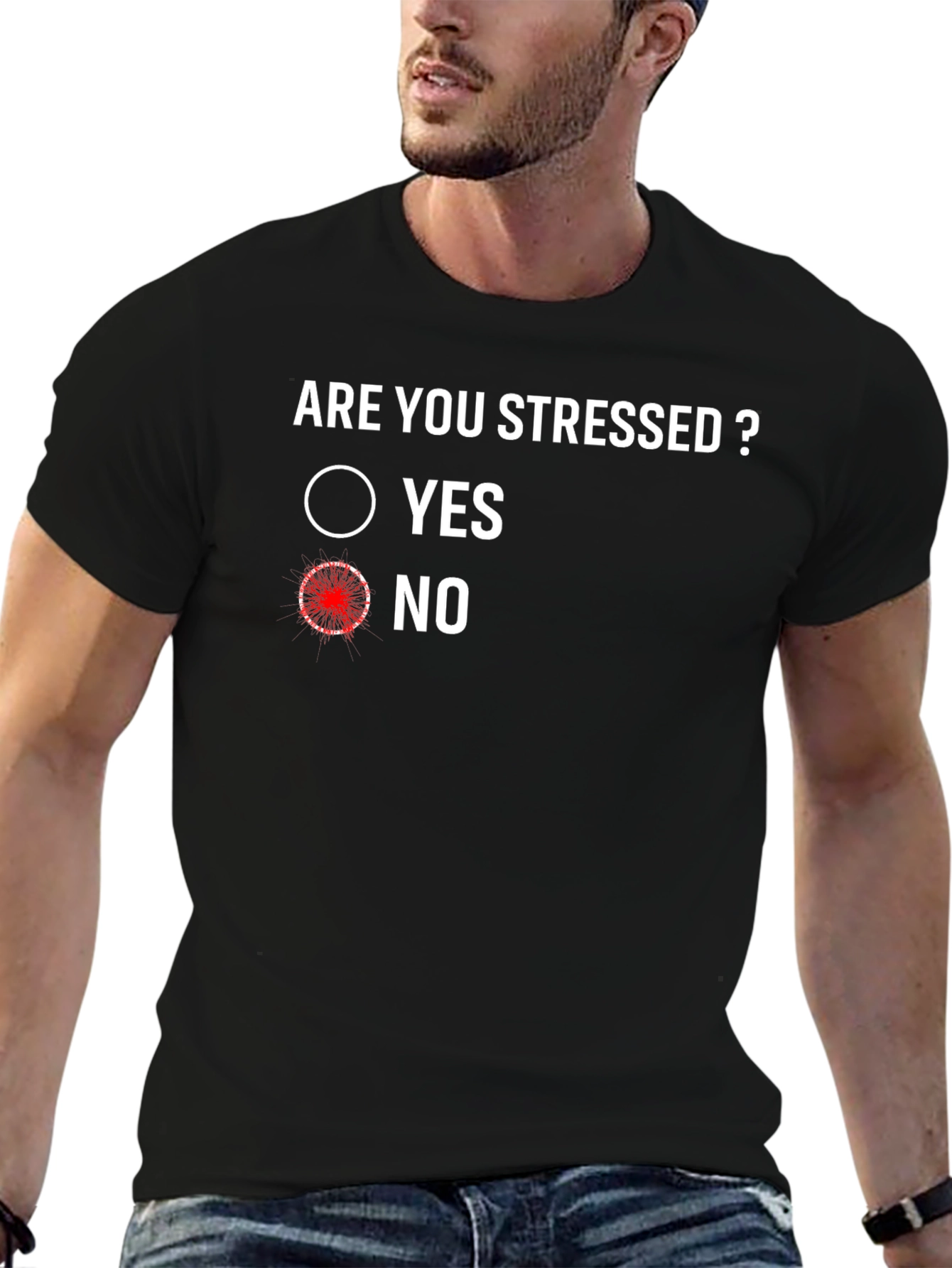 Are You Stressed? No - Funny Graphic Tee