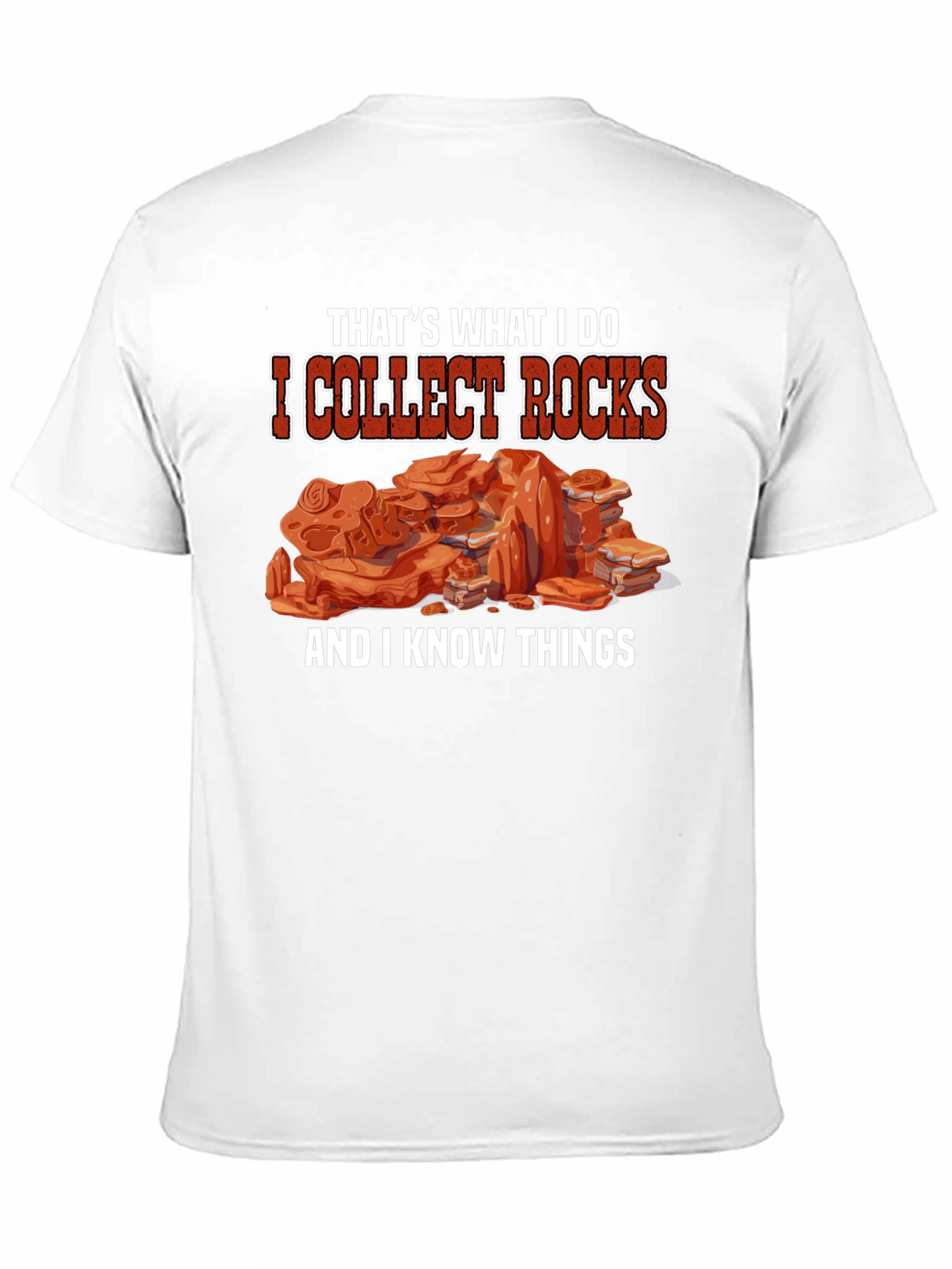 I Collect Rocks T-Shirt