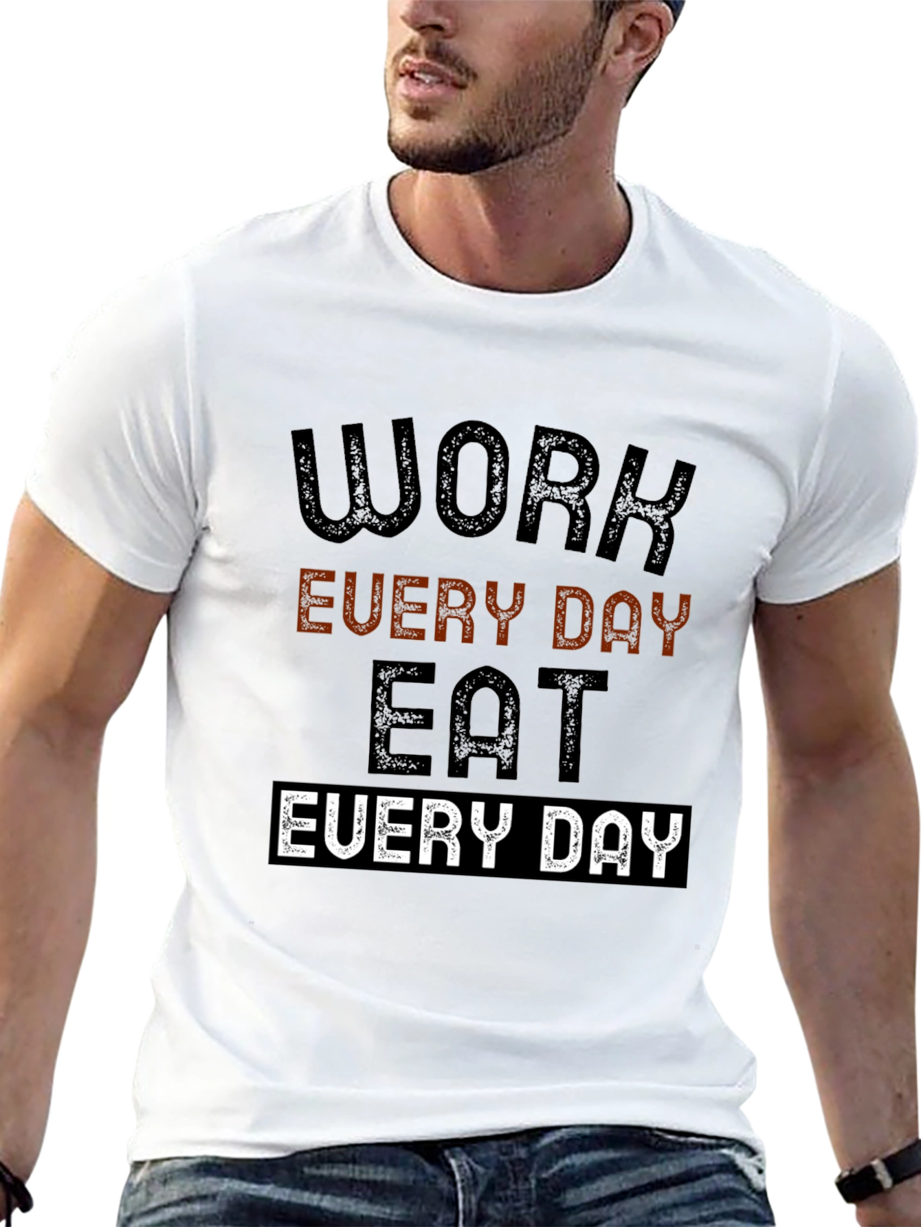 Work Every Day Eat Every Day Graphic Tee